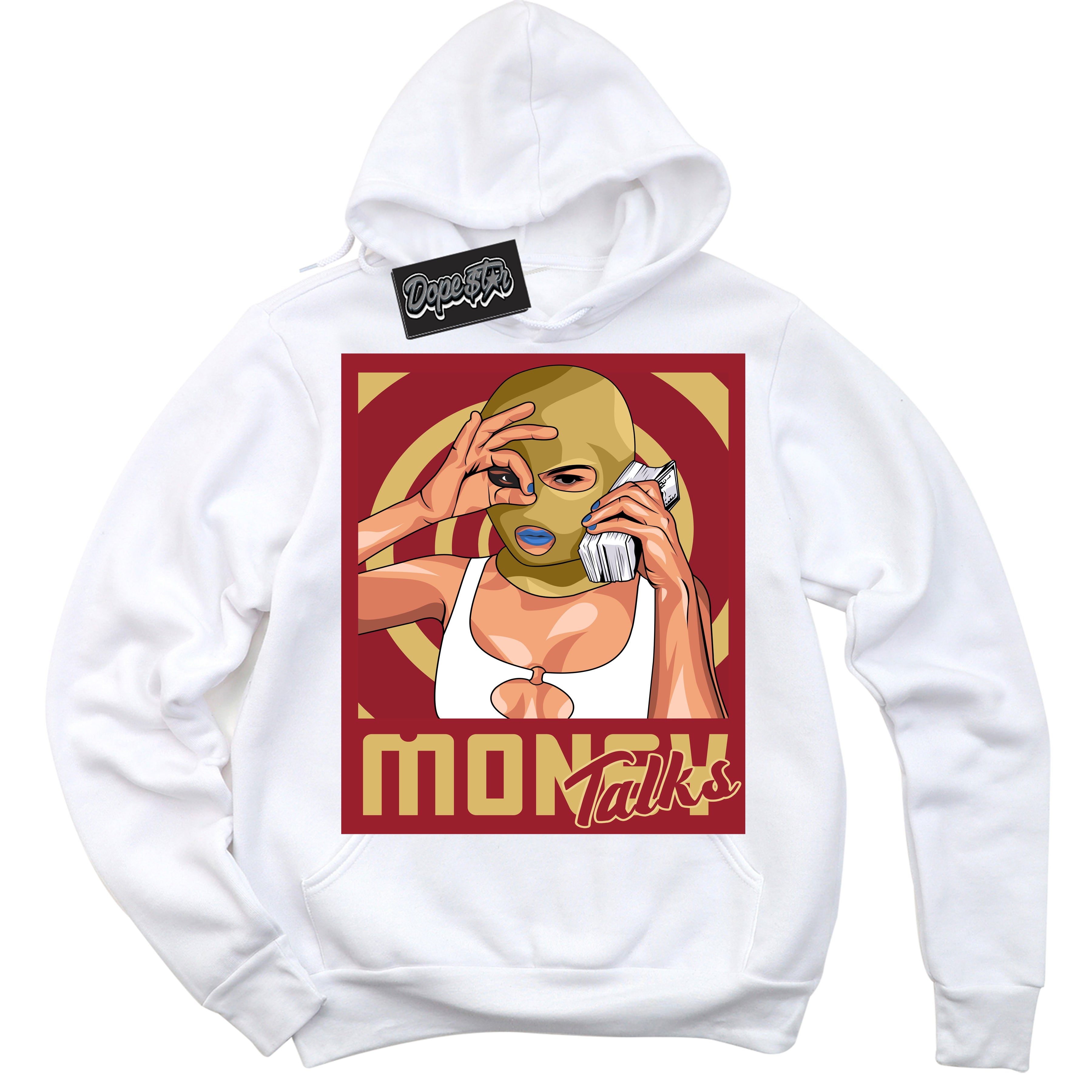 Cool White Hoodie with “ Money Talks ”  design that Perfectly Matches Method of Make Gym Red Metallic Gold 1s Jordans.
