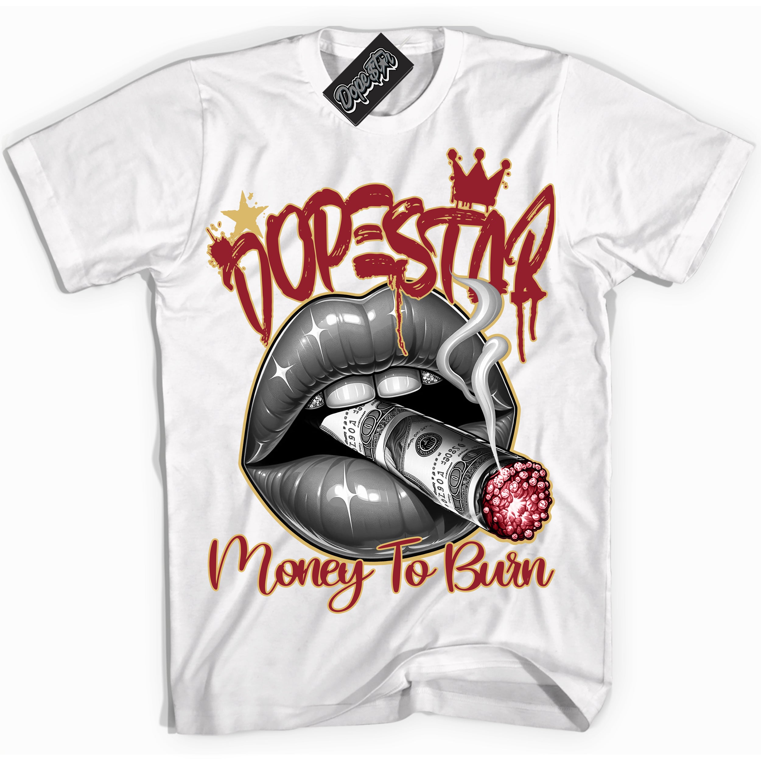 Cool White Shirt with “ Money To Burn ” design that perfectly matches Method of Make Gym Red Metallic Gold 1s Jordans.
