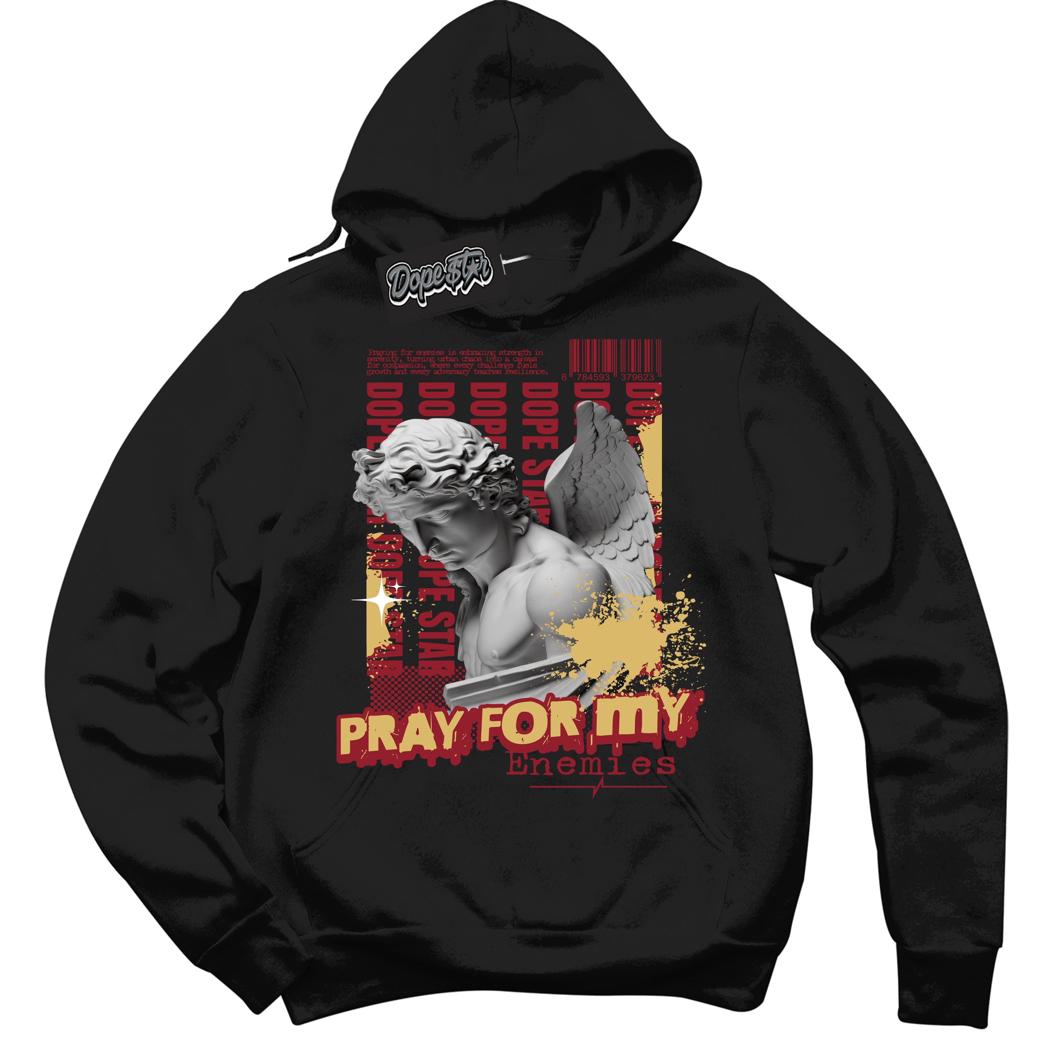 Cool Black Hoodie with “ Pray Enemies ”  design that Perfectly Matches Method of Make Gym Red Metallic Gold 1s Jordans.
