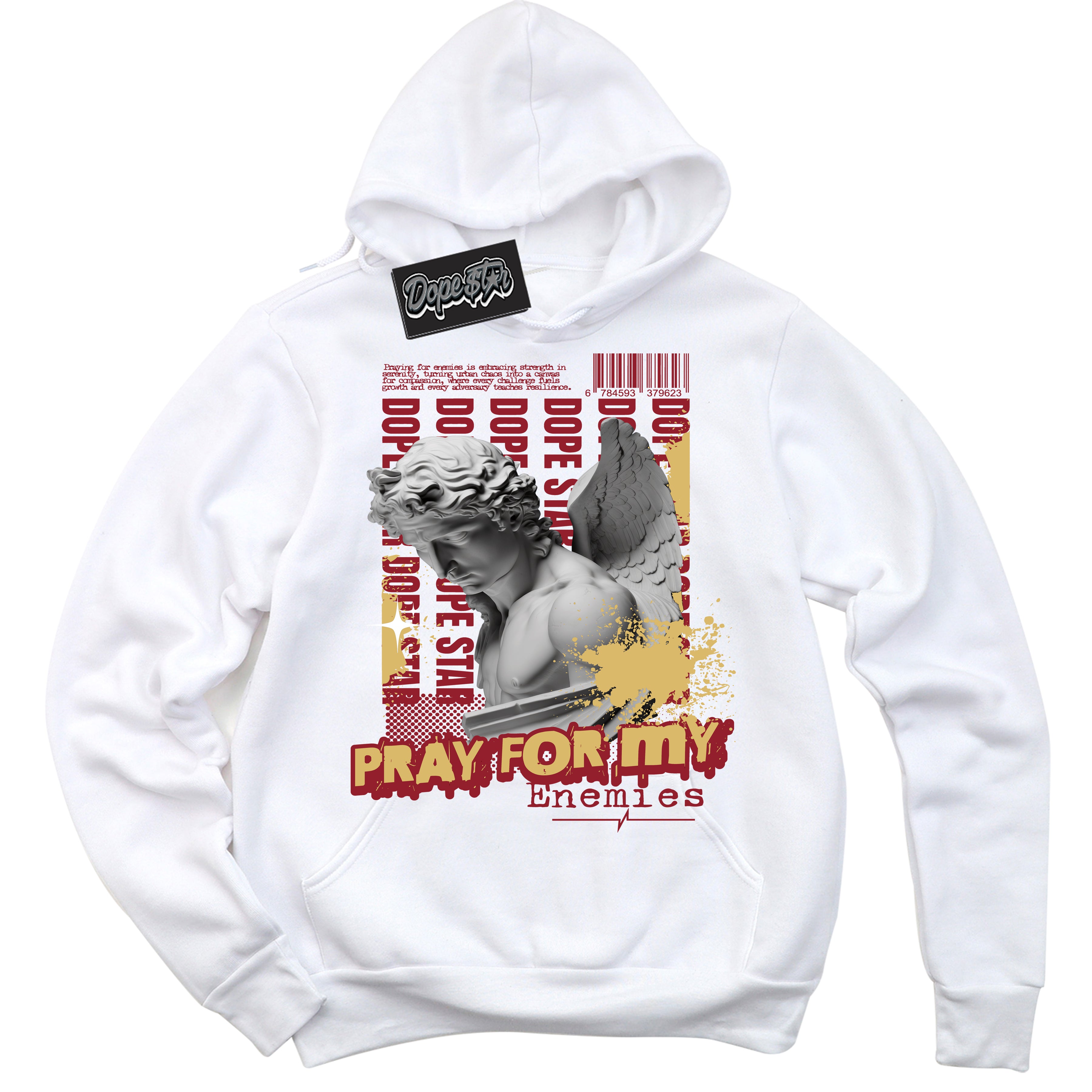 Cool White Hoodie with “ Pray Enemies ”  design that Perfectly Matches Method of Make Gym Red Metallic Gold 1s Jordans.
