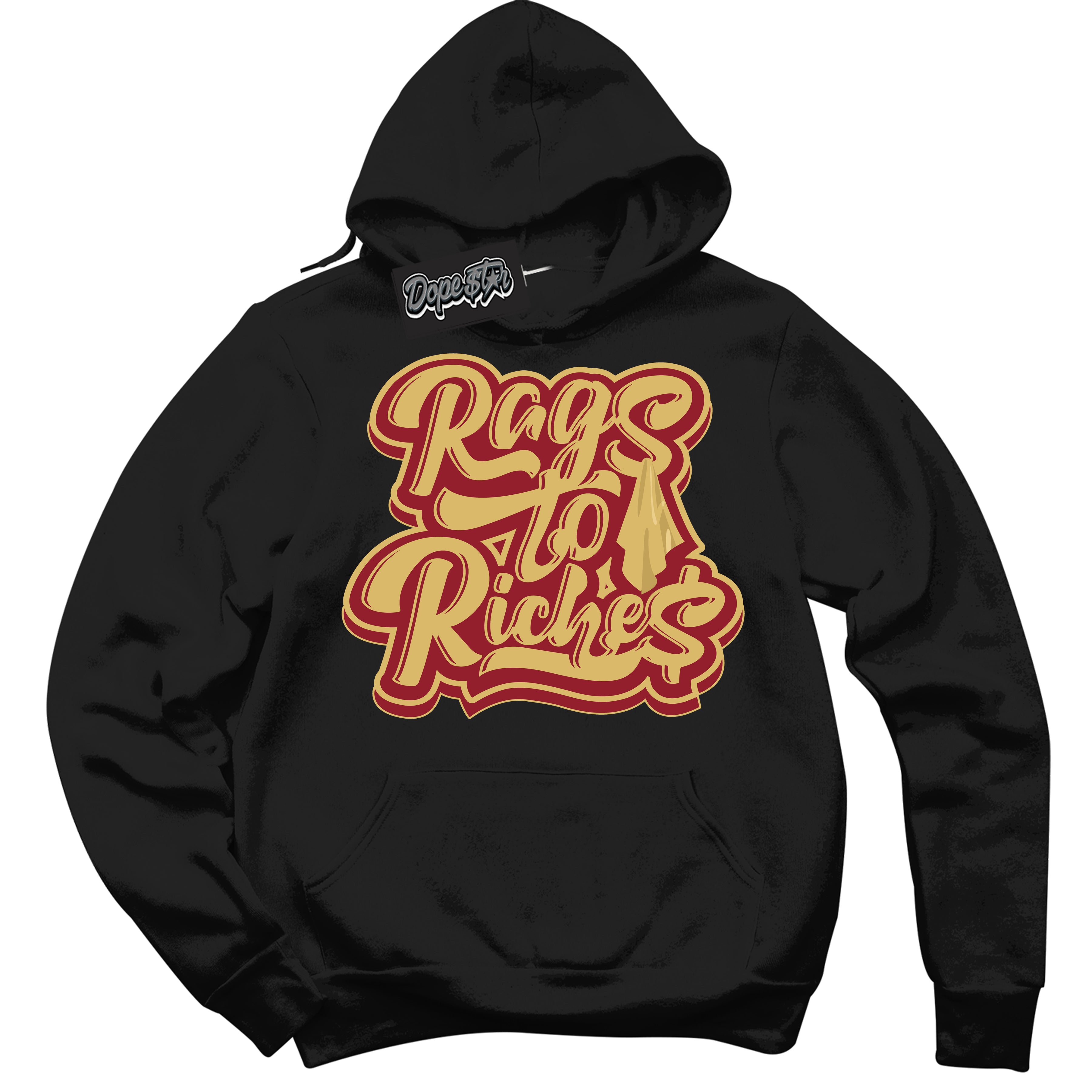 Cool Black Hoodie with “ Rags To Riches ”  design that Perfectly Matches Method of Make Gym Red Metallic Gold 1s Jordans.
