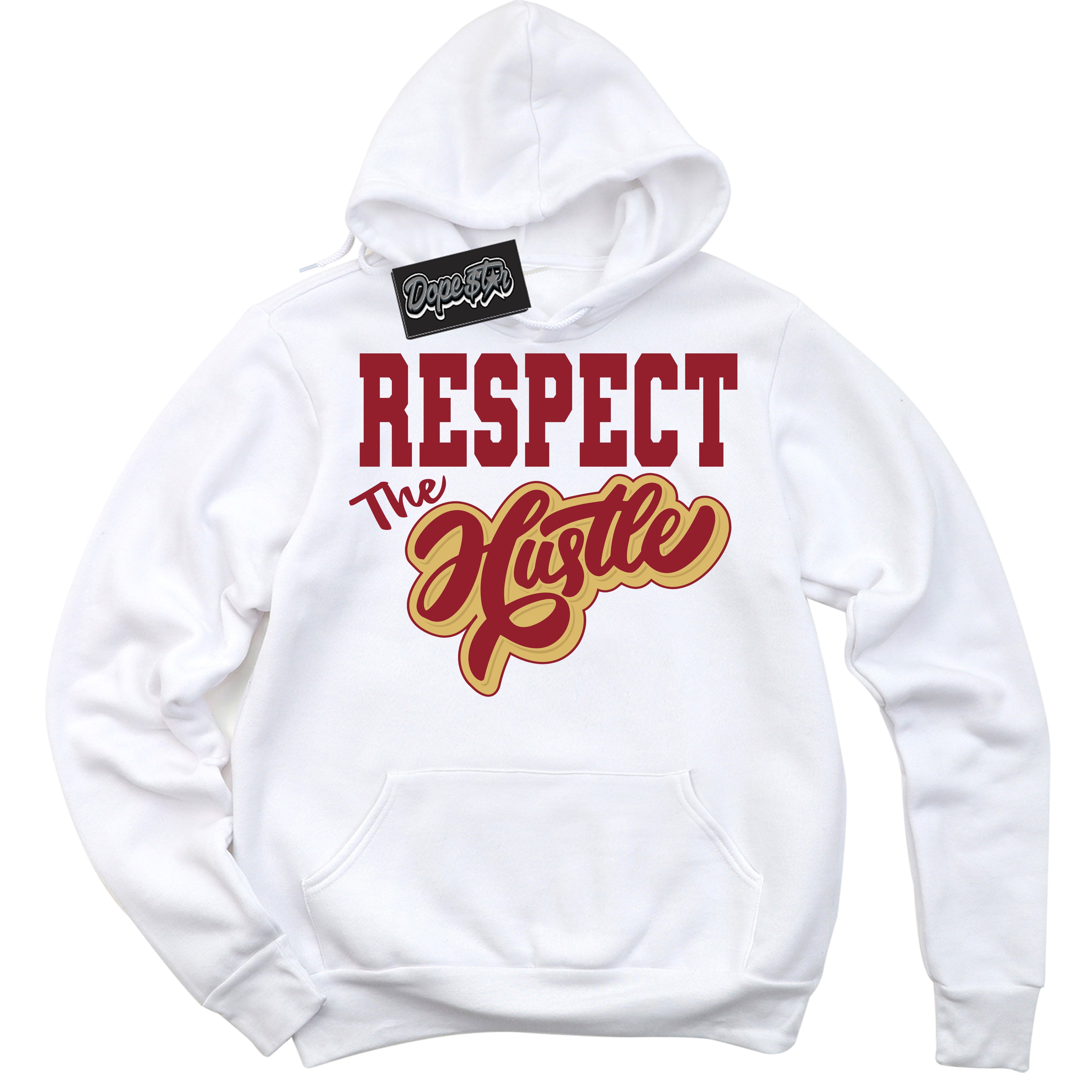 Cool White Hoodie with “ Respect The Hustle ”  design that Perfectly Matches Method of Make Gym Red Metallic Gold 1s Jordans.
