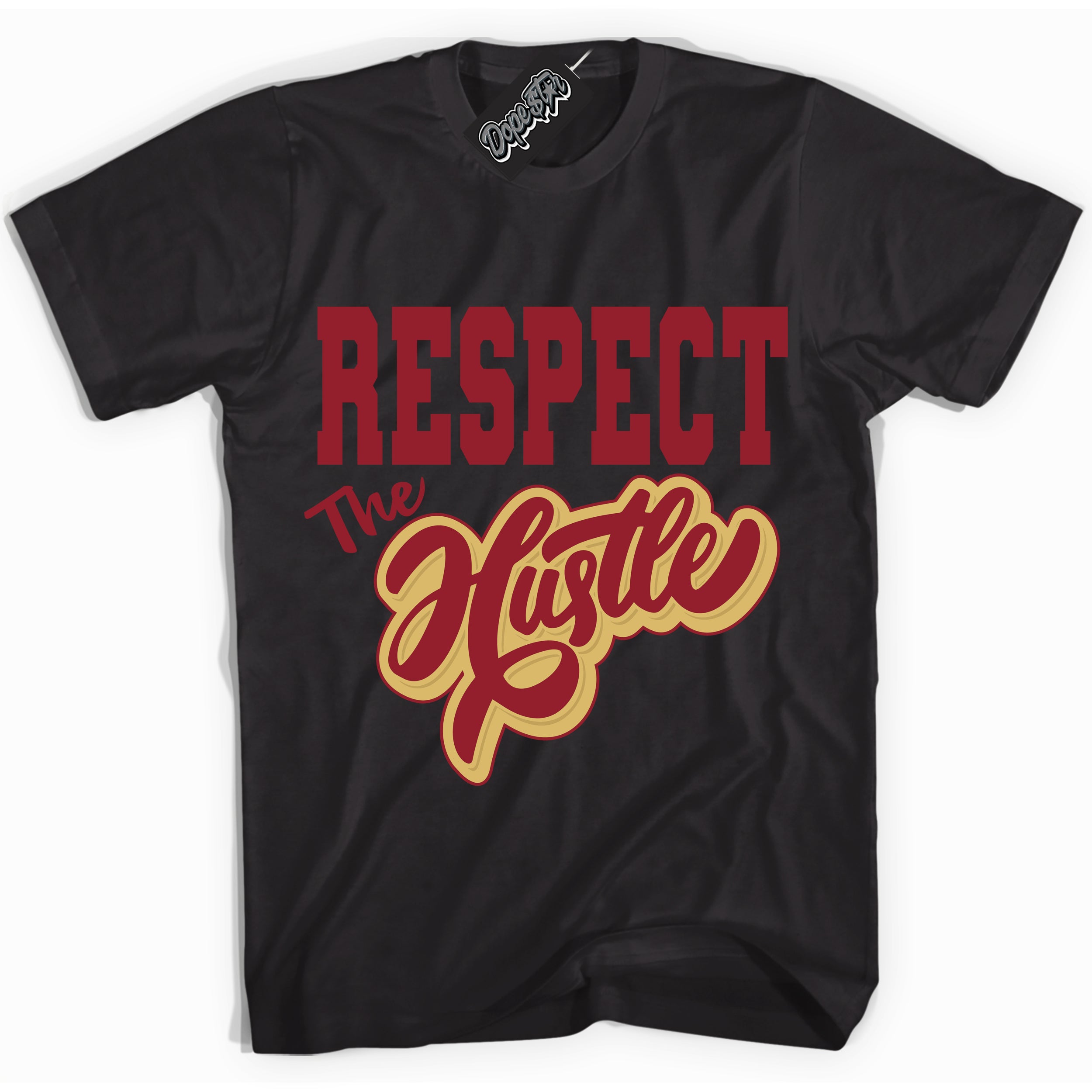 Cool Black Shirt with “ Respect The Hustle ” design that perfectly matches Method of Make Gym Red Metallic Gold 1s Jordans.
