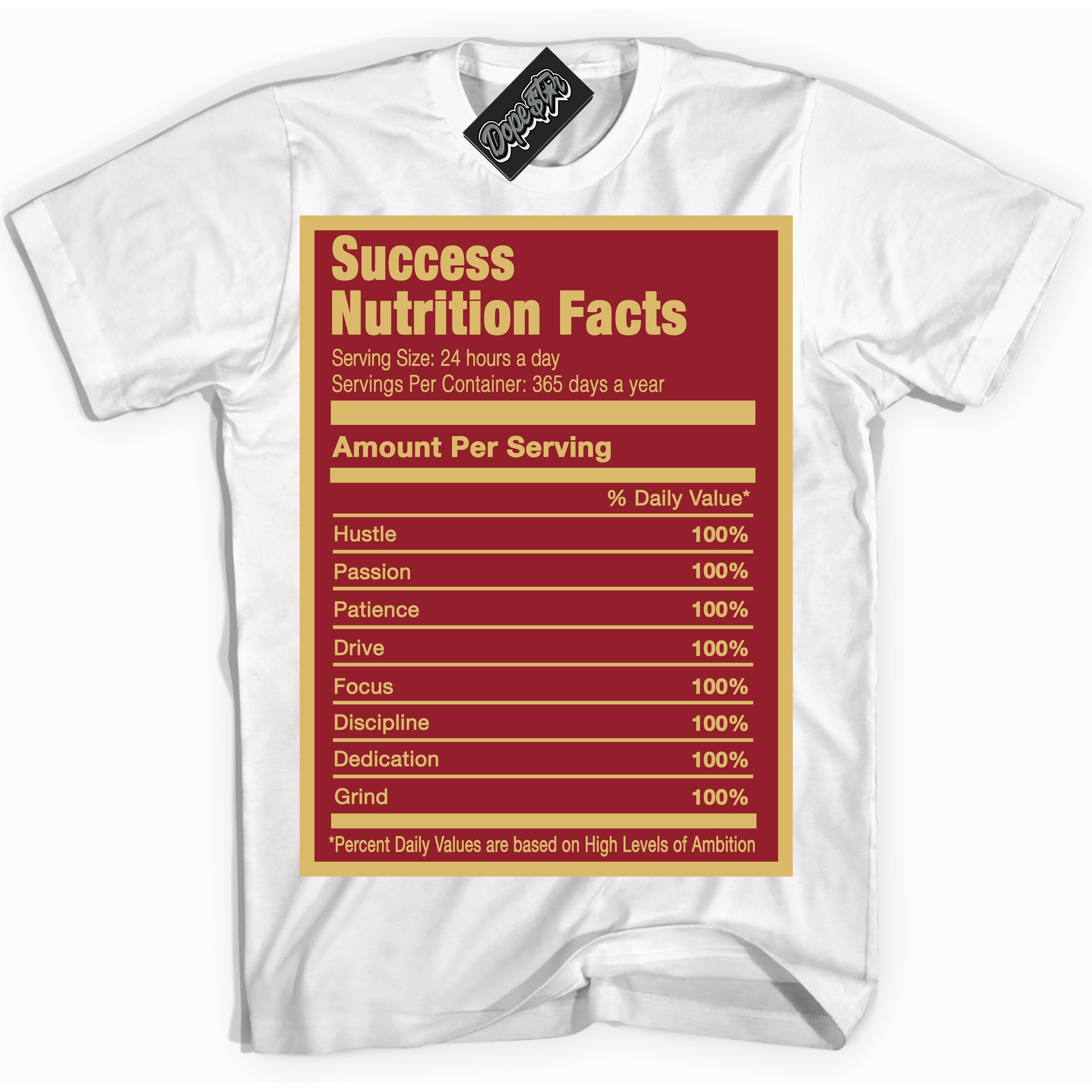 Cool White Shirt with “ Success Nutrition ” design that perfectly matches Method of Make Gym Red Metallic Gold 1s Jordans.
