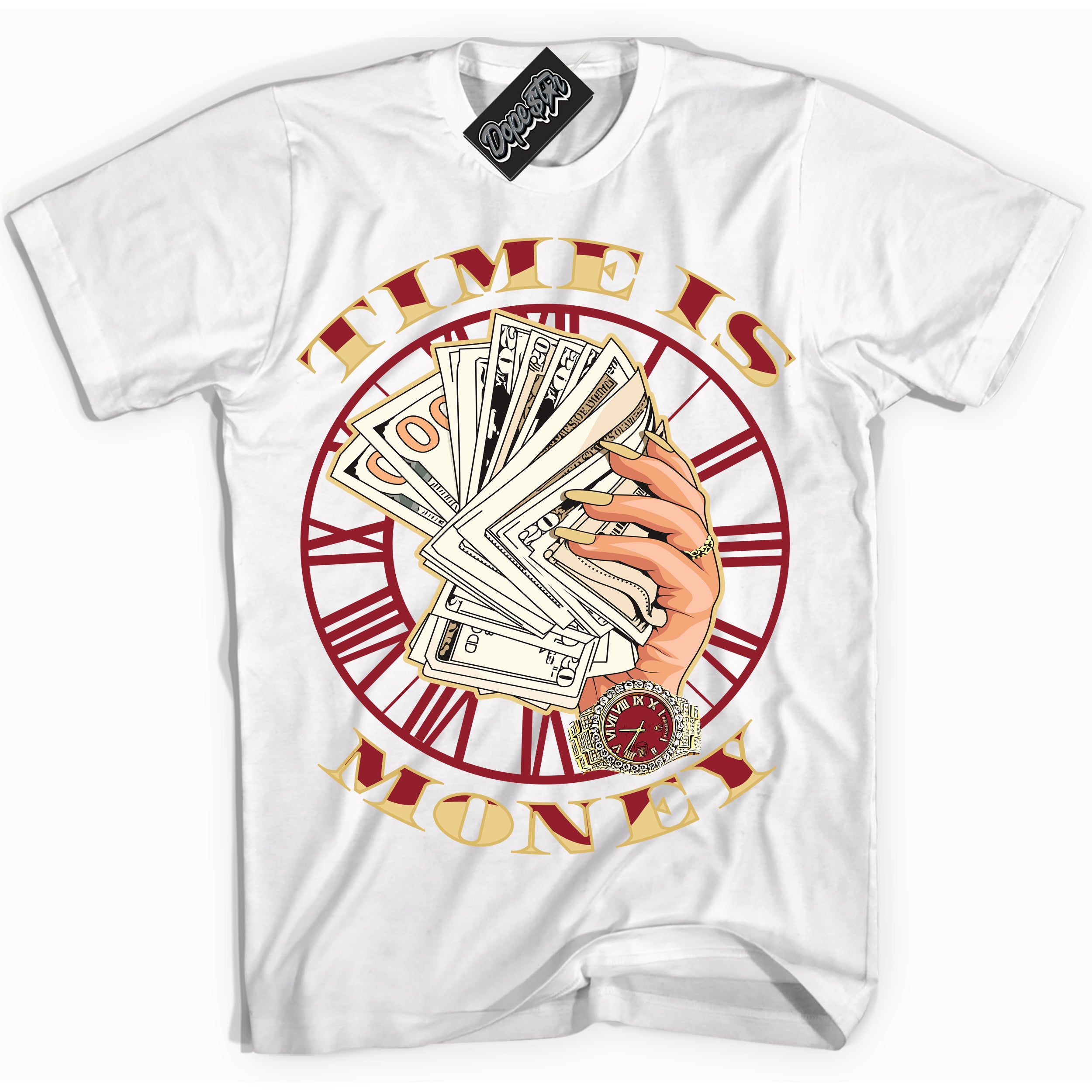 Cool White Shirt with “ Time Is Money ” design that perfectly matches Method of Make Gym Red Metallic Gold 1s Jordans.