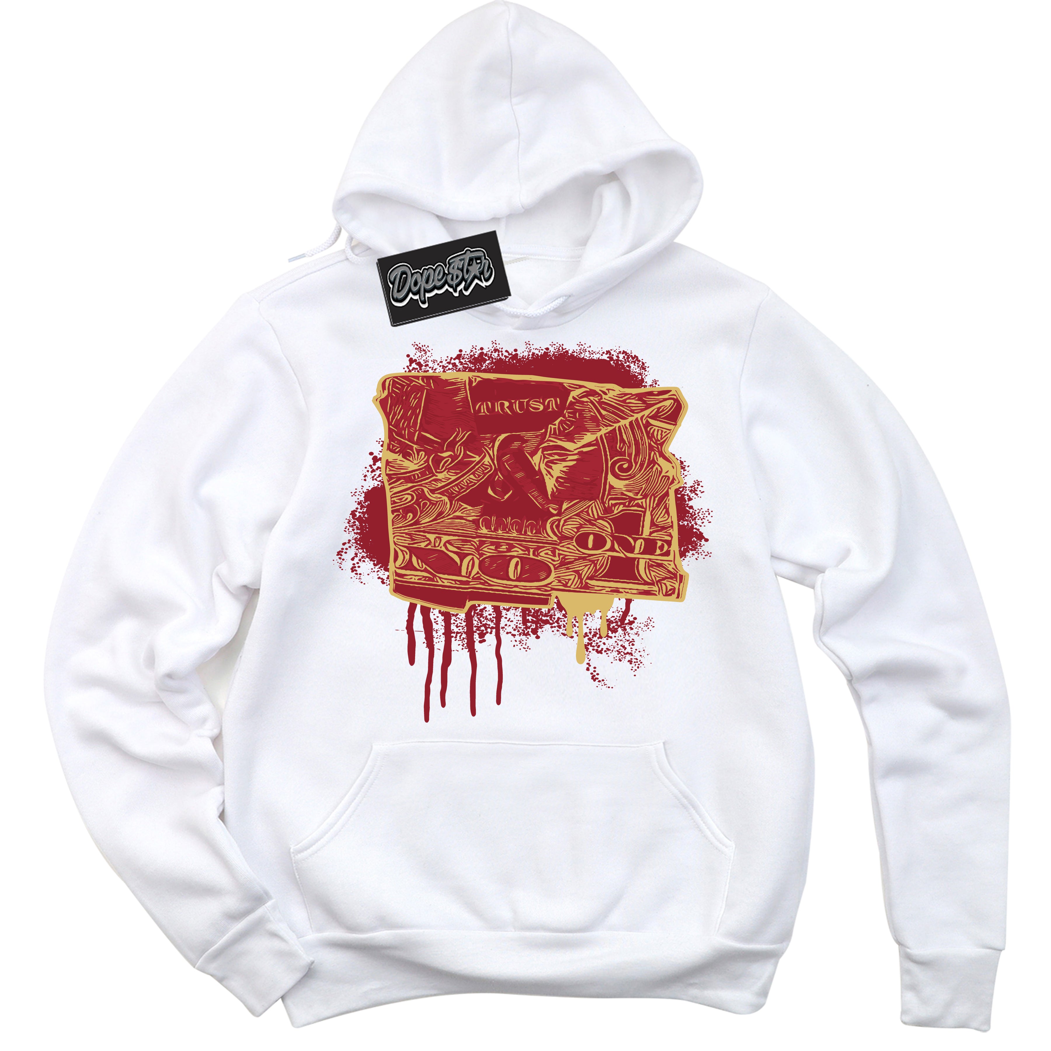 Cool White Hoodie with “ Trust No One Dollar ”  design that Perfectly Matches Method of Make Gym Red Metallic Gold 1s Jordans.
