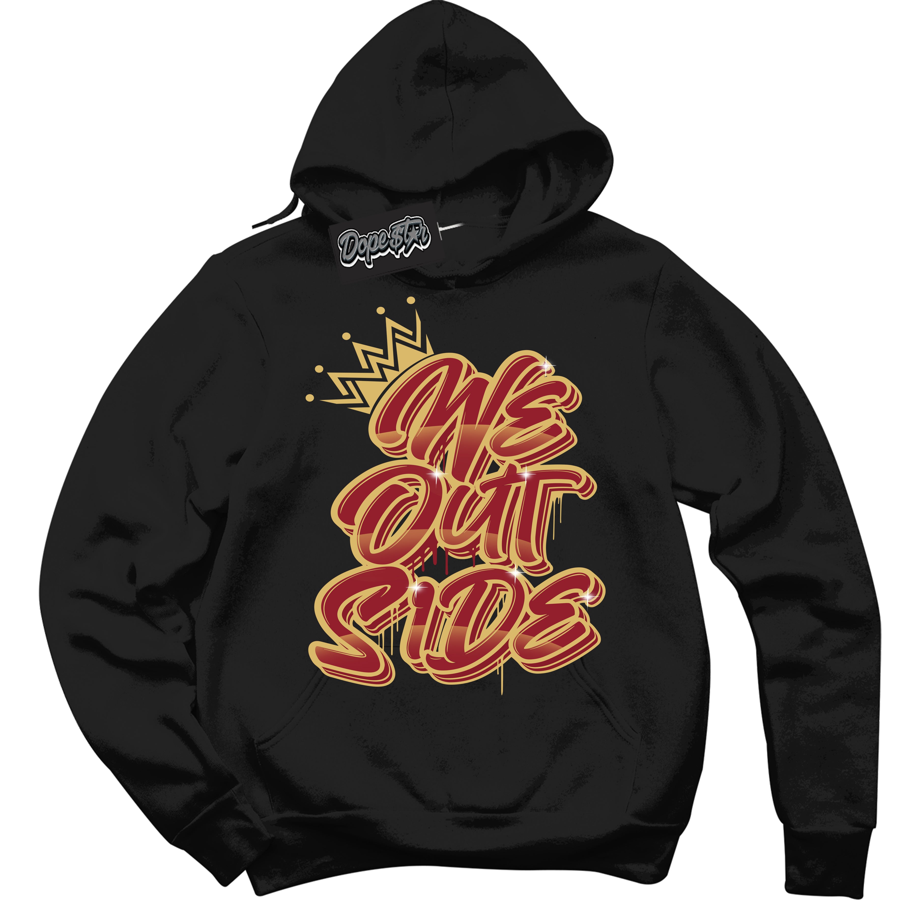 Cool Black Hoodie with “ We Outside ”  design that Perfectly Matches Method of Make Gym Red Metallic Gold 1s Jordans.
