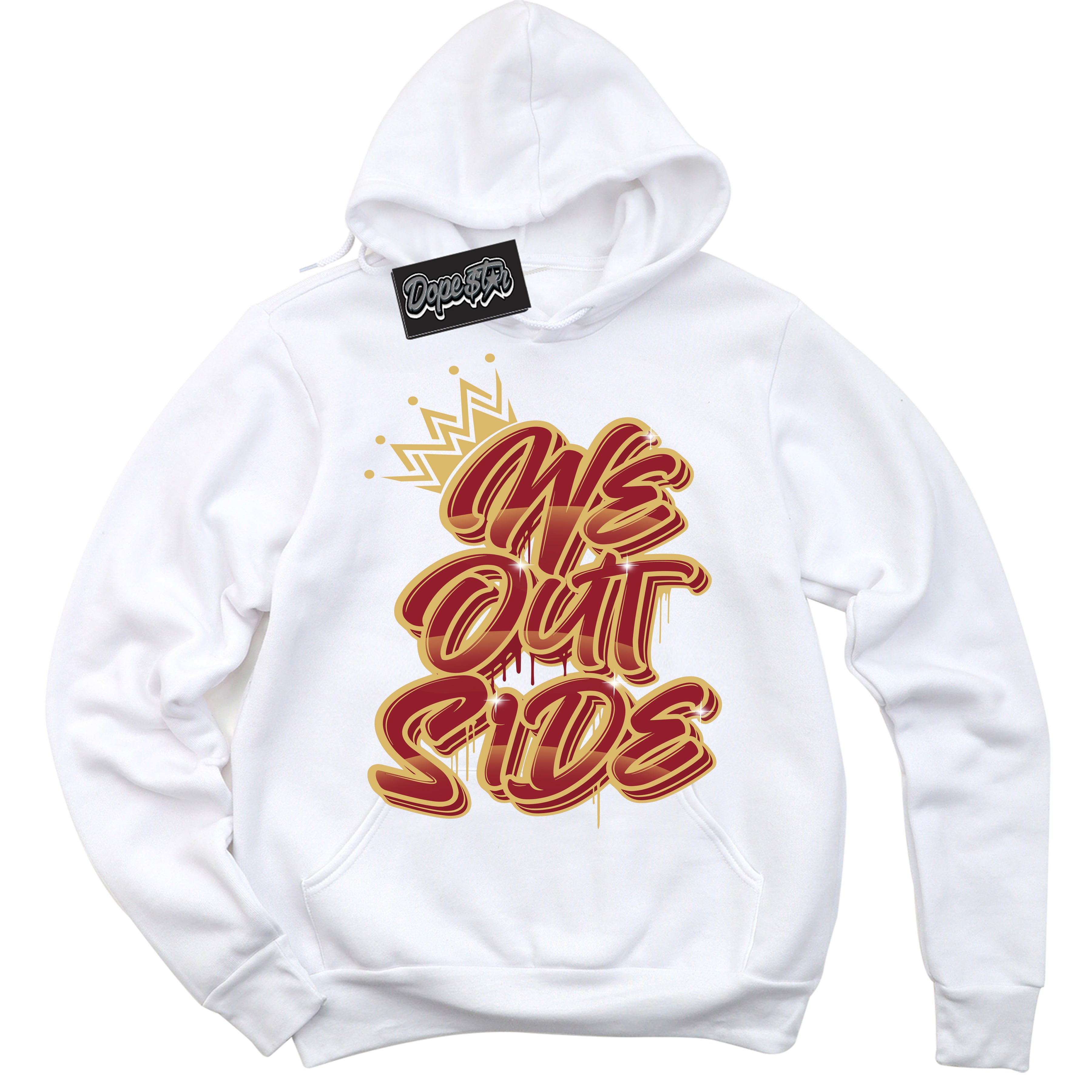 Cool White Hoodie with “ We Outside ”  design that Perfectly Matches Method of Make Gym Red Metallic Gold 1s Jordans.
