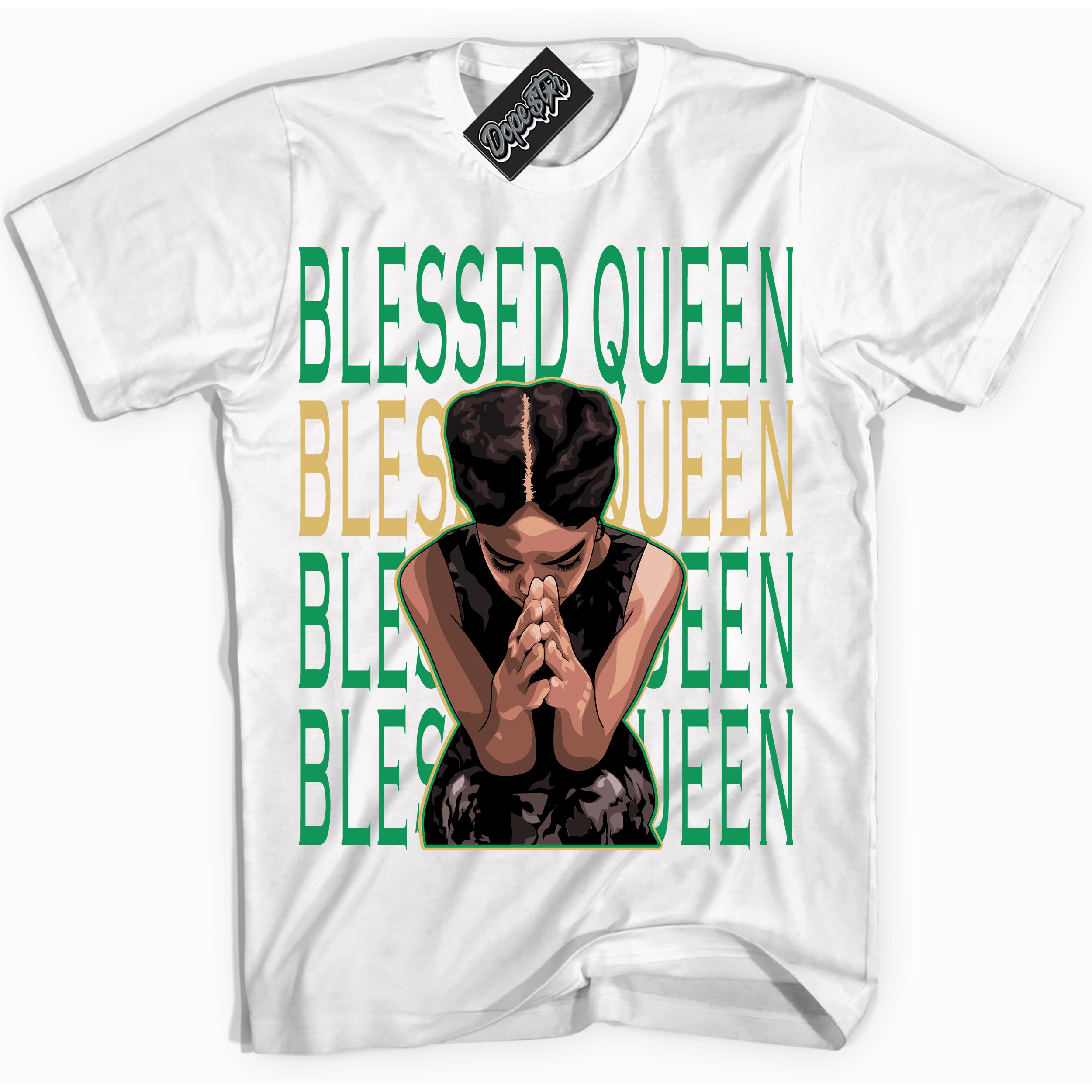 Cool White Shirt with “Blessed Queen” design that perfectly matches the Method of Make Lucky Green 1s Jordans.