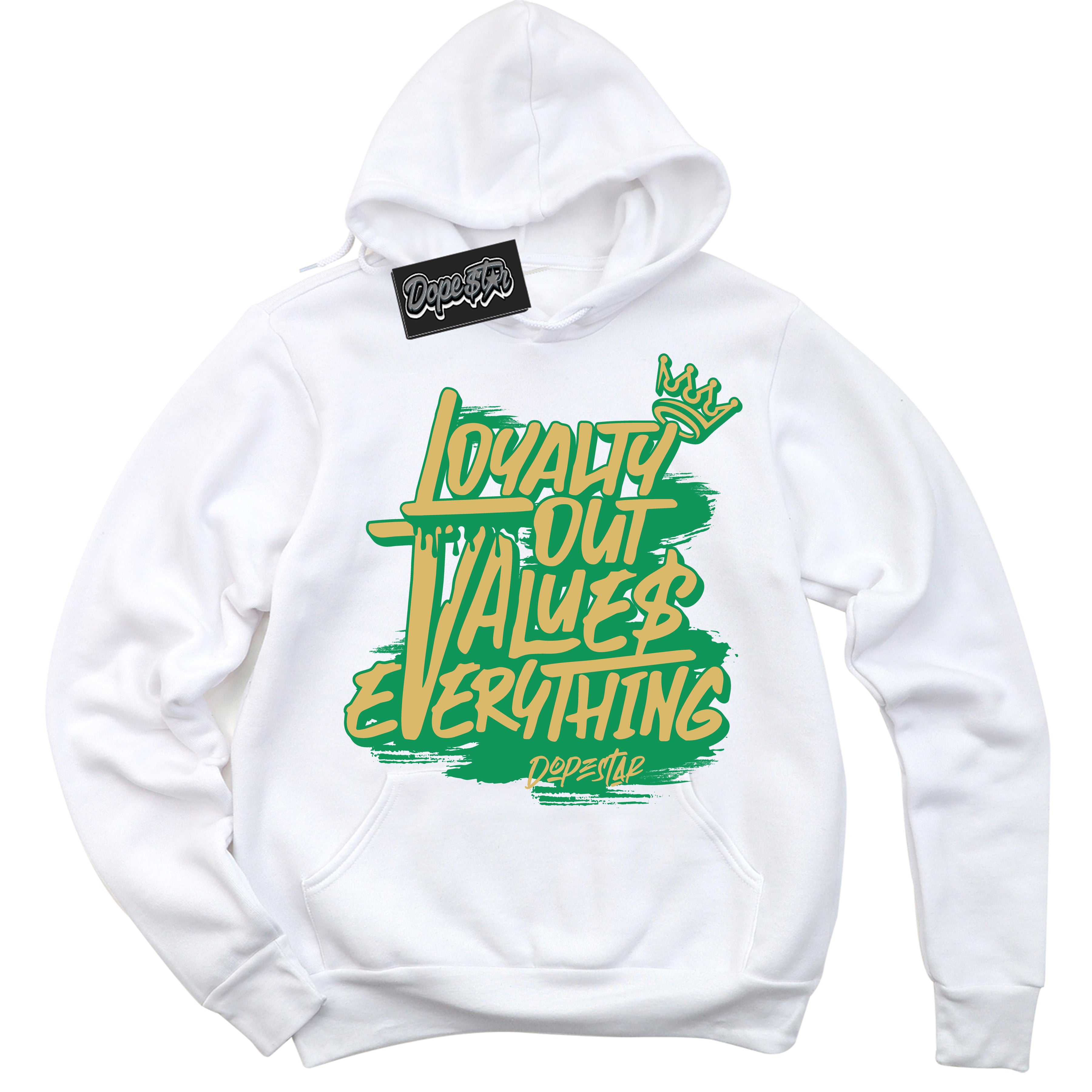 Cool White Hoodie with “Loyalty Out Values Everything” design that Perfectly Matches Method of Make Lucky Green 1s Jordans.