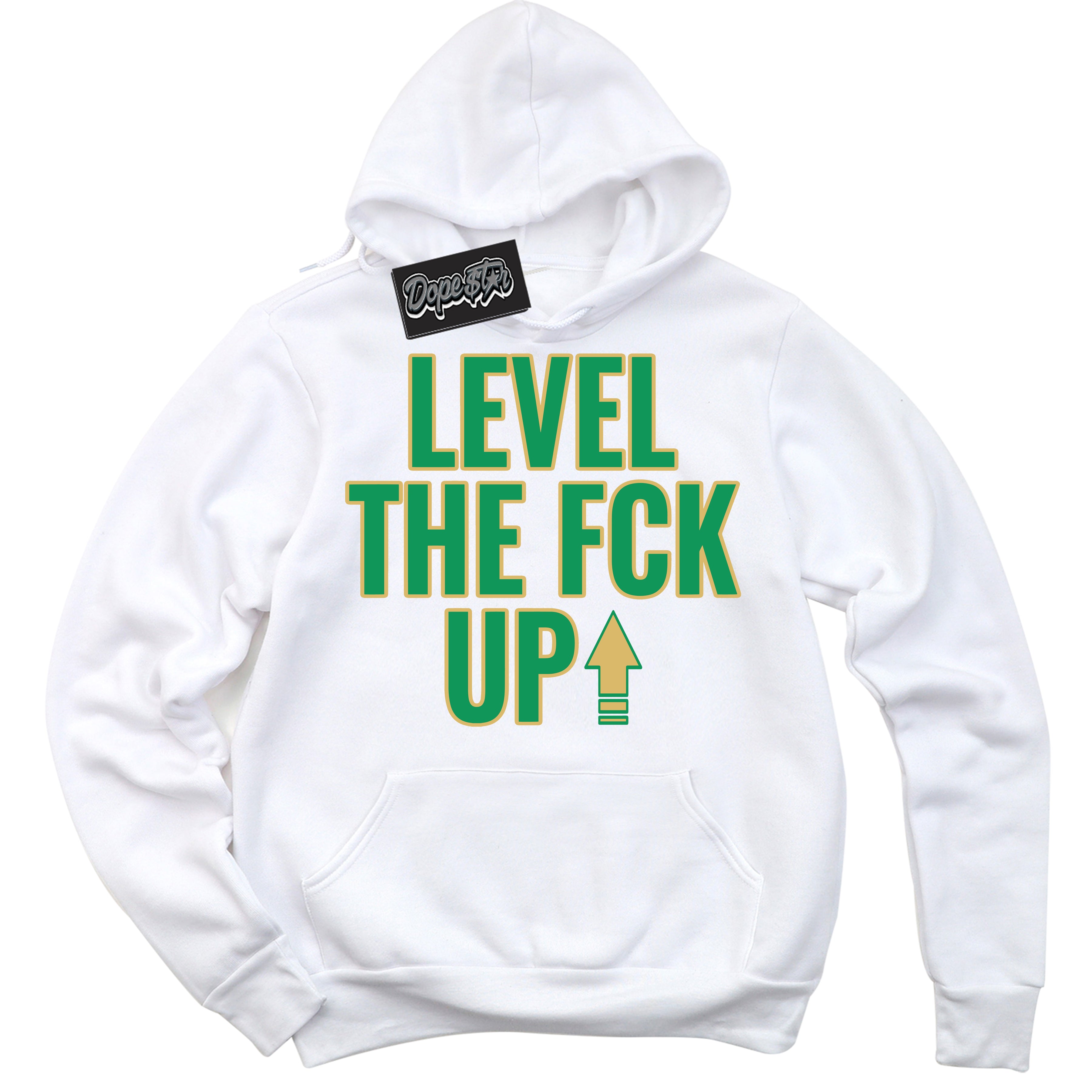 Cool White Hoodie with “Level The Fck Up” design that Perfectly Matches Method of Make Lucky Green 1s Jordans.