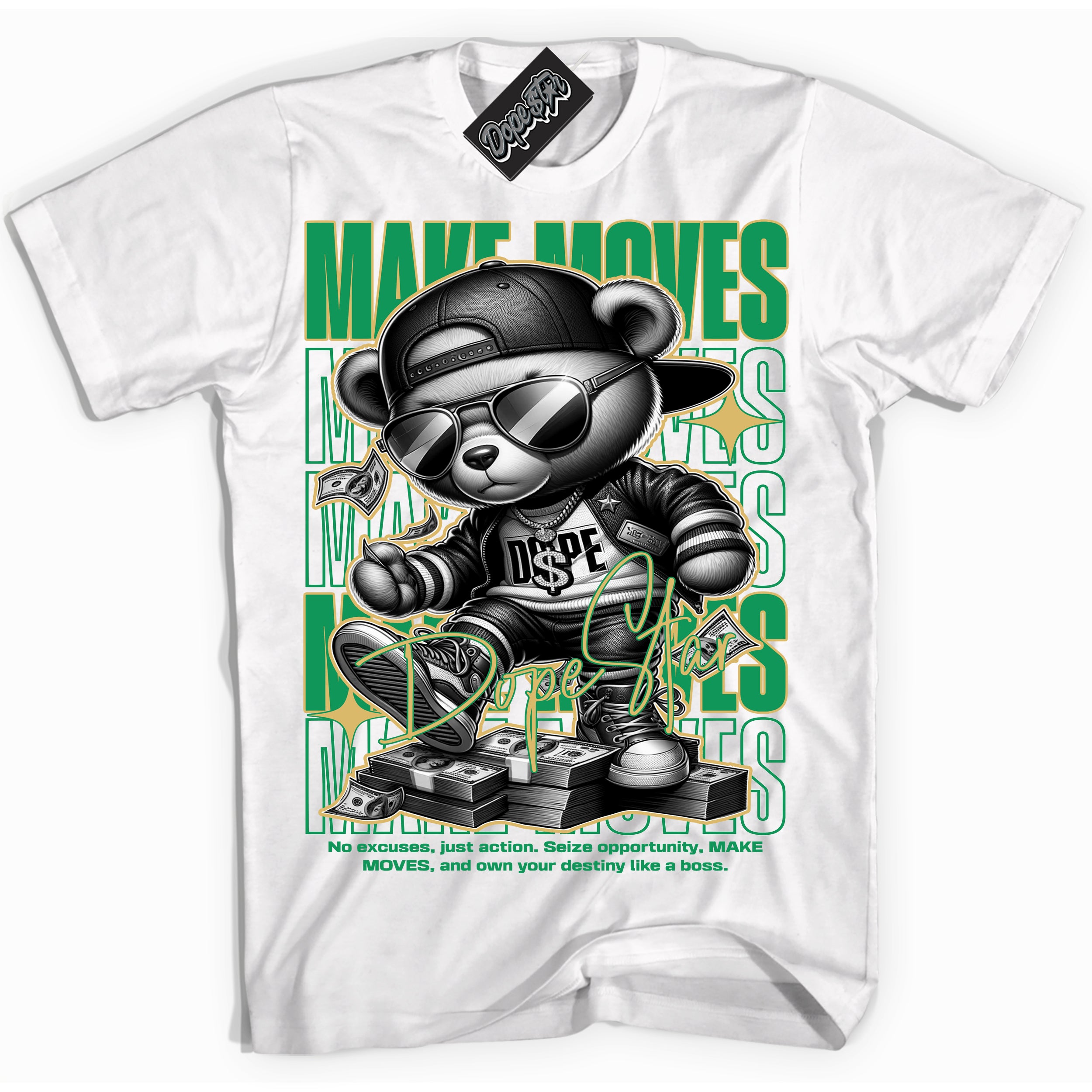 Cool White Shirt with “Make Moves” design that perfectly matches the Method of Make Lucky Green 1s Jordans.