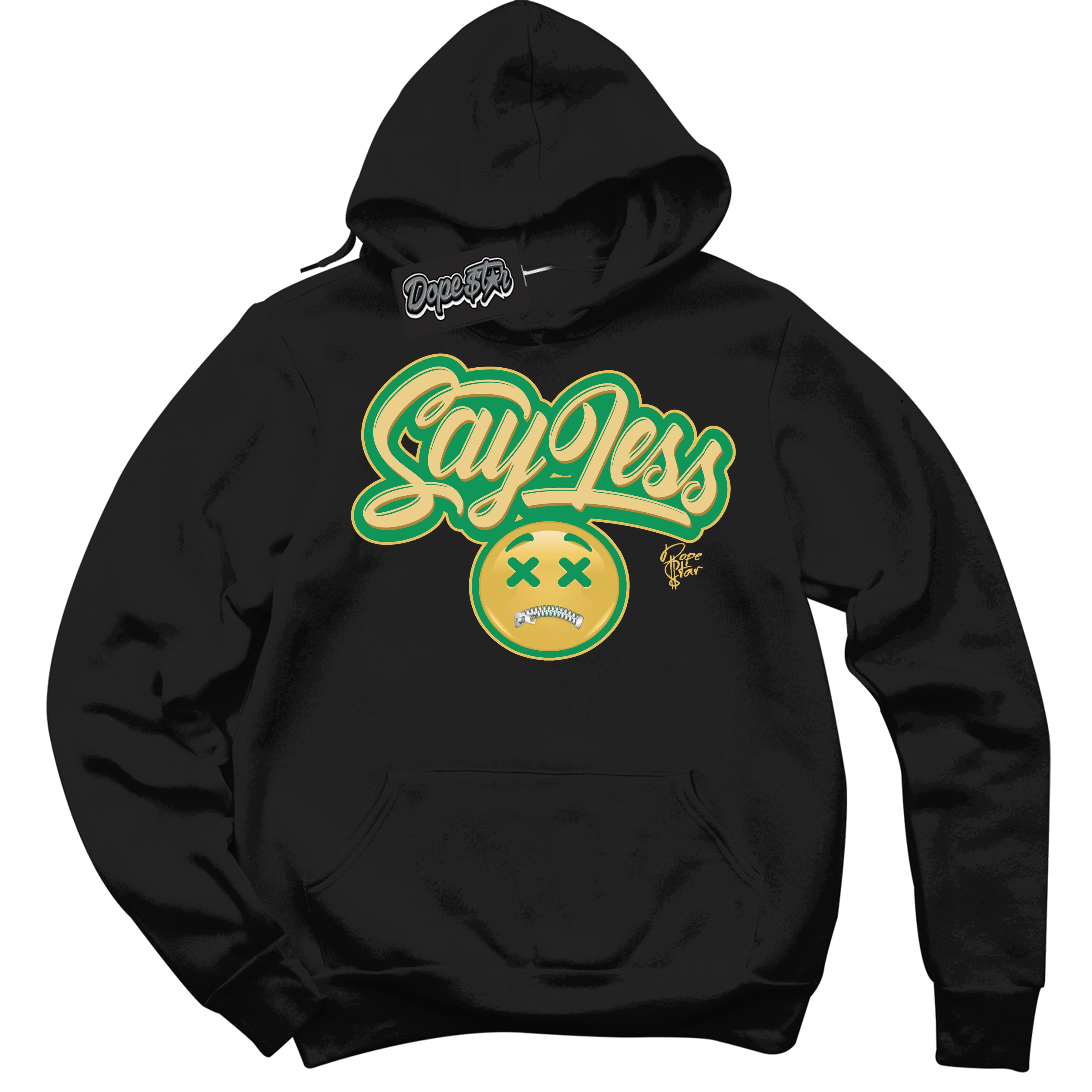 Cool Black Hoodie with “Say Less” design that Perfectly Matches Method of Make Lucky Green 1s Jordans.