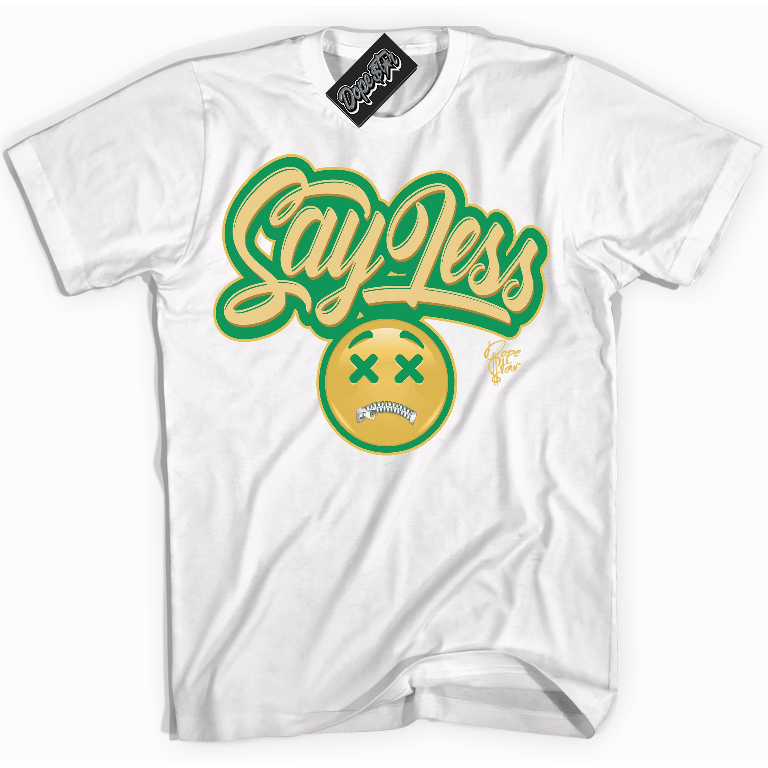 Cool White Shirt with “Say Less” design that perfectly matches the Method of Make Lucky Green 1s Jordans.