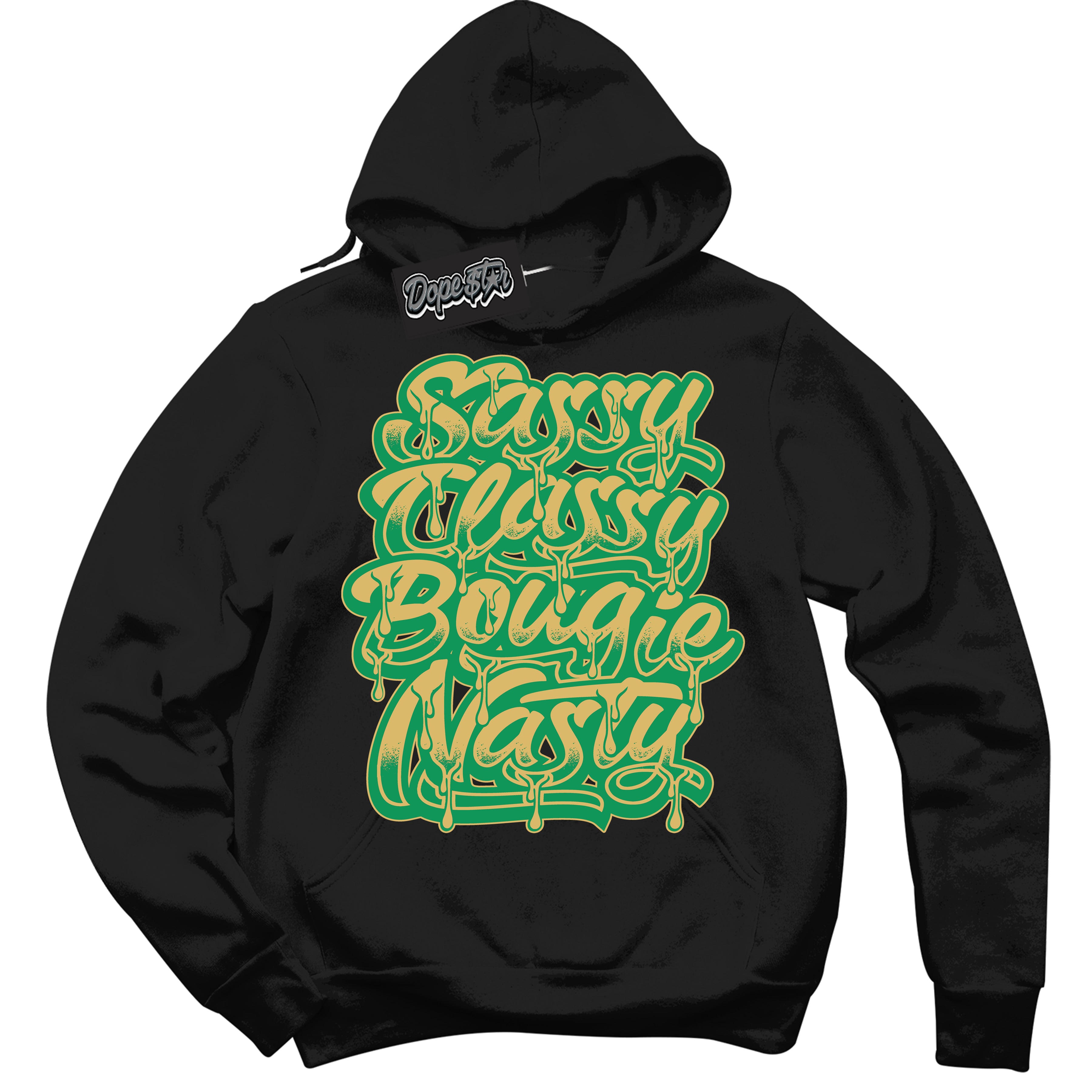 Cool Black Hoodie with “Sassy Classy” design that Perfectly Matches Method of Make Lucky Green 1s Jordans.