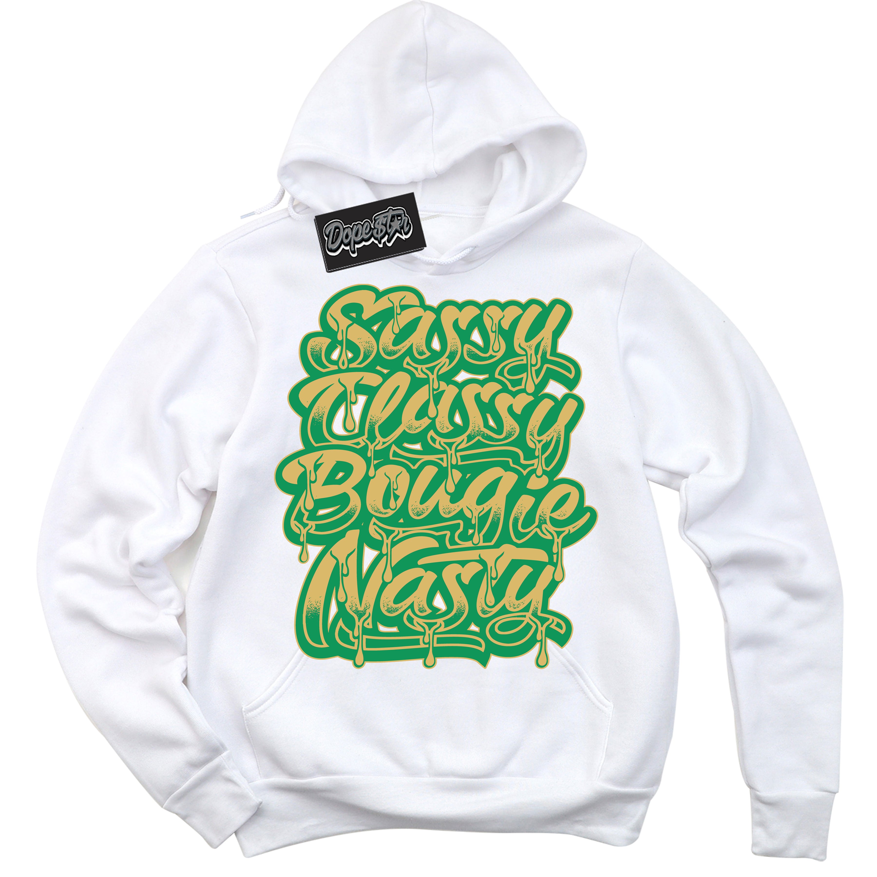 Cool White Hoodie with “Sassy Classy” design that Perfectly Matches Method of Make Lucky Green 1s Jordans.