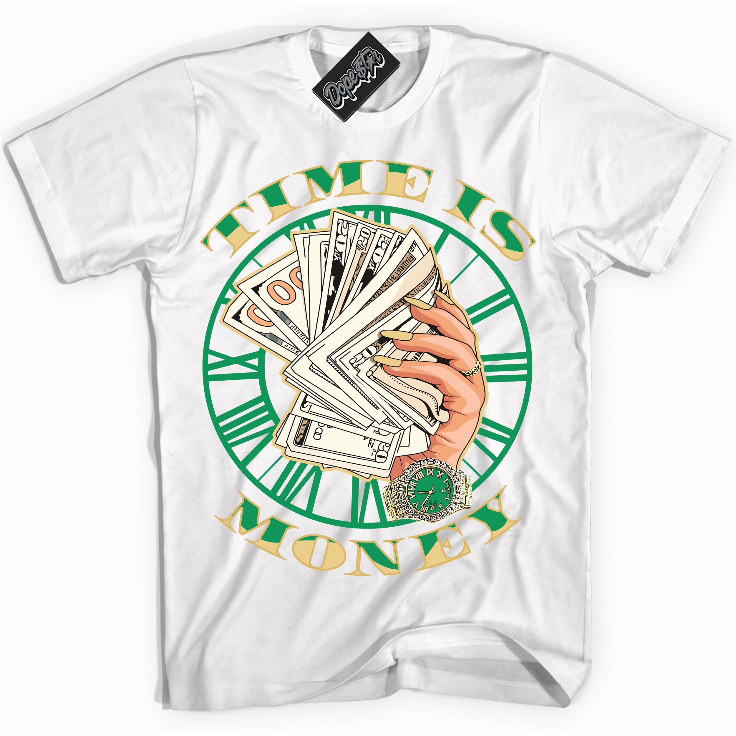 Cool White Shirt with “Time Is Money” design that perfectly matches the Method of Make Lucky Green 1s Jordans.