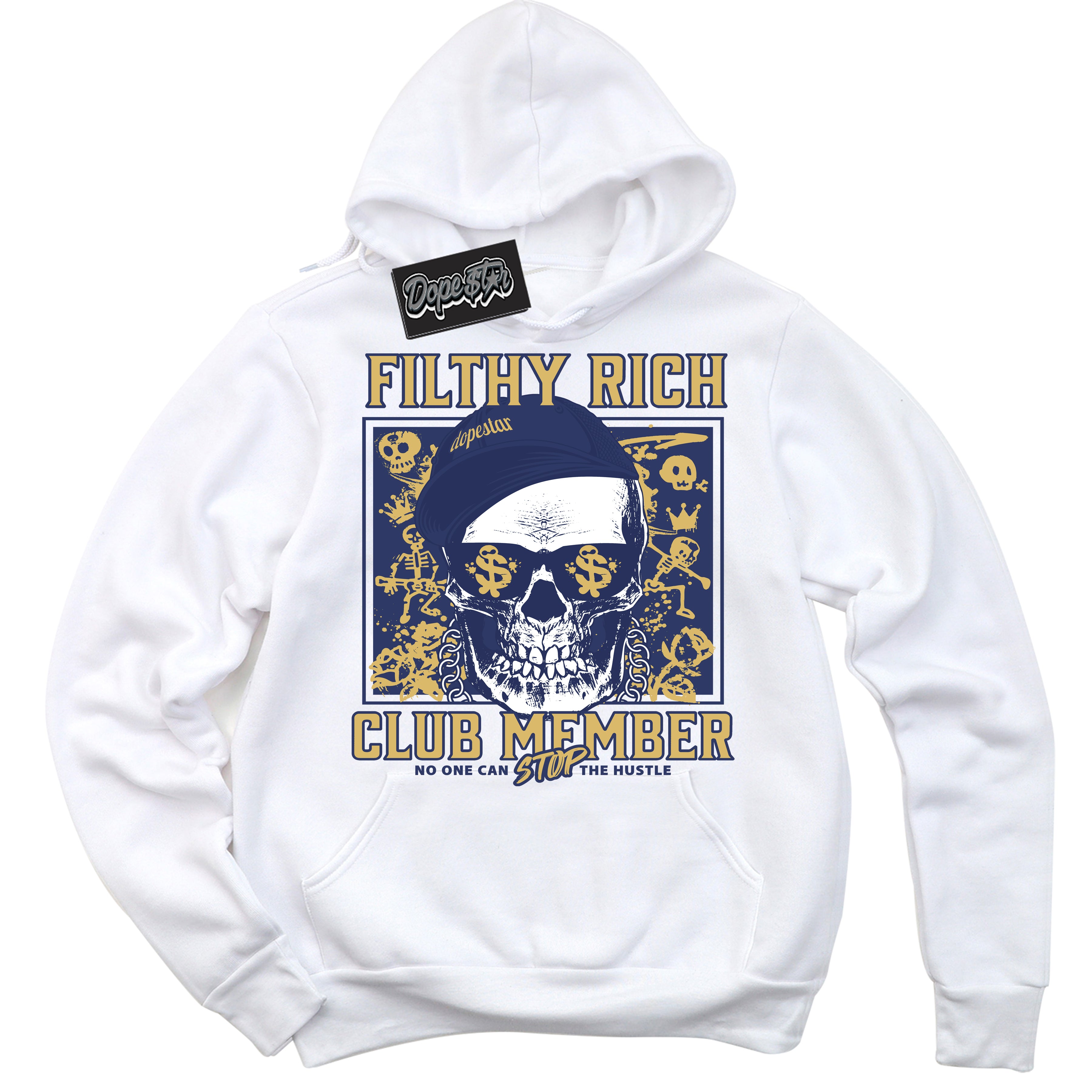 AJ1 Low Method of Make Midnight Navy Metallic Gold ‘Filthy Rich – White Streetwear Hoodie | Sneaker Matching sweatshirt for AJ1 Low Method of Make Midnight Navy Metallic Gold | Graphic Hoodie for Men & Women Streetwear by Sneaker Shirts Outlet.