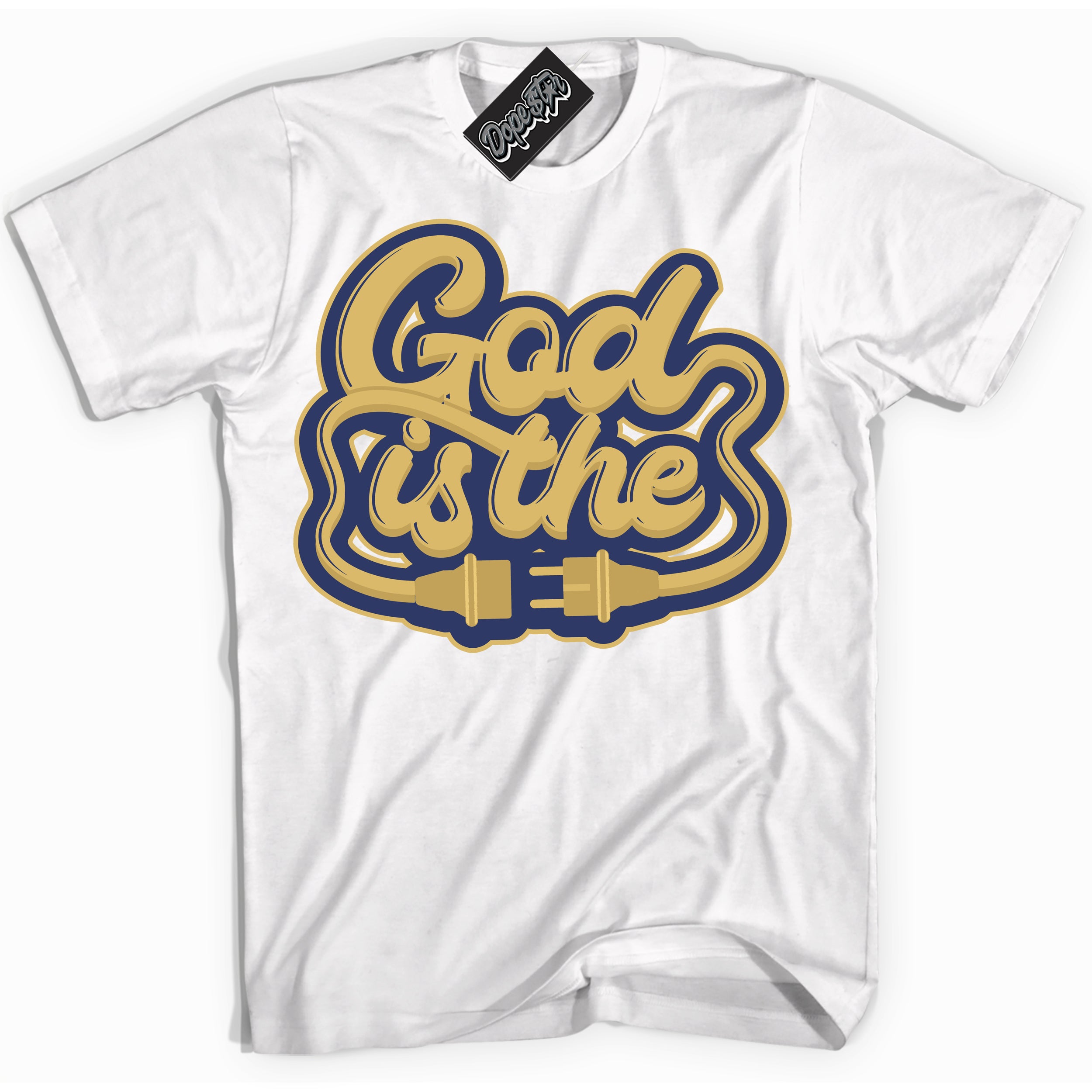 AJ1 Low Method of Make Midnight Navy Metallic Gold ‘God Is The – White Streetwear T-Shirt | Sneaker Matching shirt for AJ1 Low Method of Make Midnight Navy Metallic Gold | Graphic Tee for Men & Women Streetwear by Sneaker Shirts Outlet.