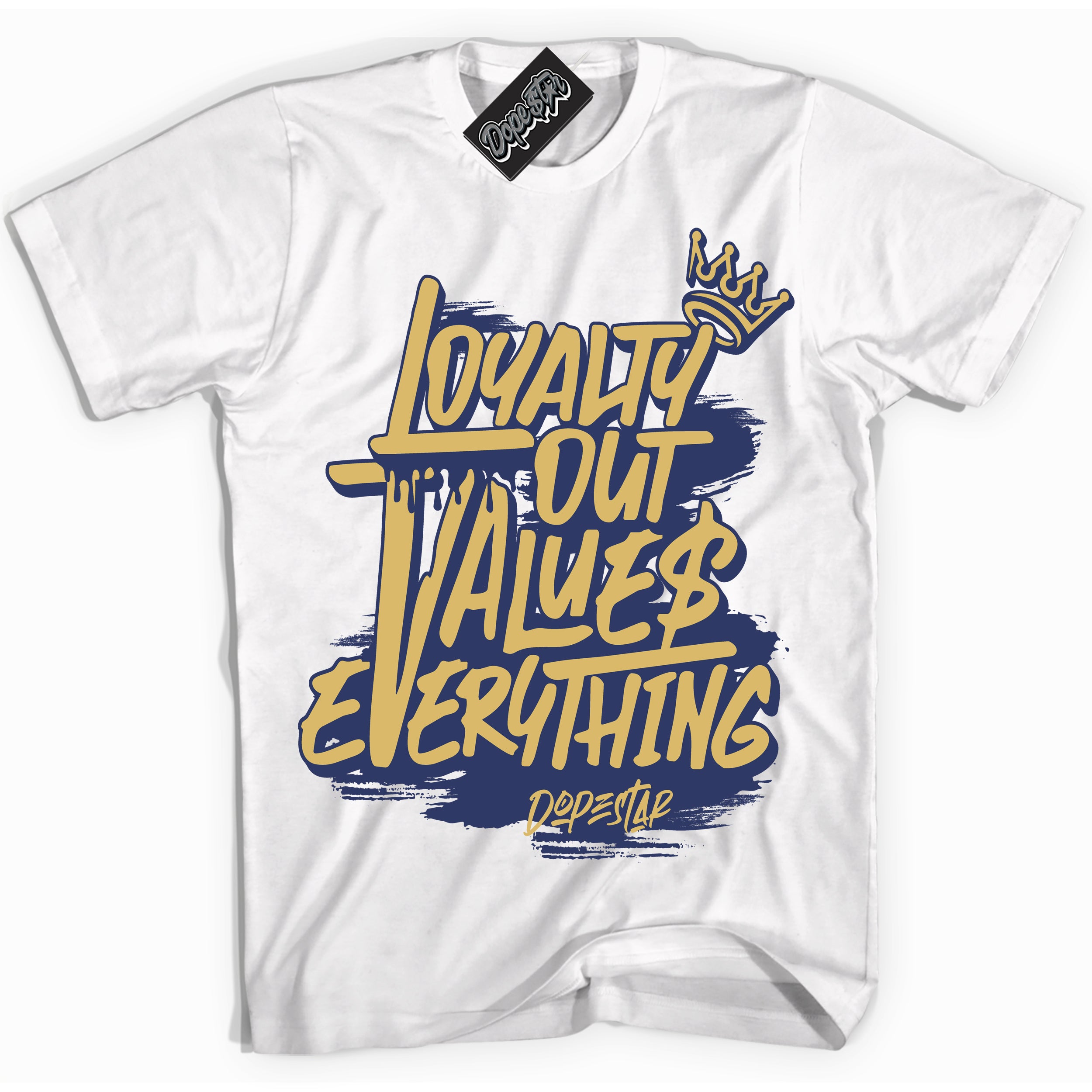 AJ1 Low Method of Make Midnight Navy Metallic Gold ‘Loyalty Out Values Everything – White Streetwear T-Shirt | Sneaker Matching shirt for AJ1 Low Method of Make Midnight Navy Metallic Gold | Graphic Tee for Men & Women Streetwear by Sneaker Shirts Outlet.