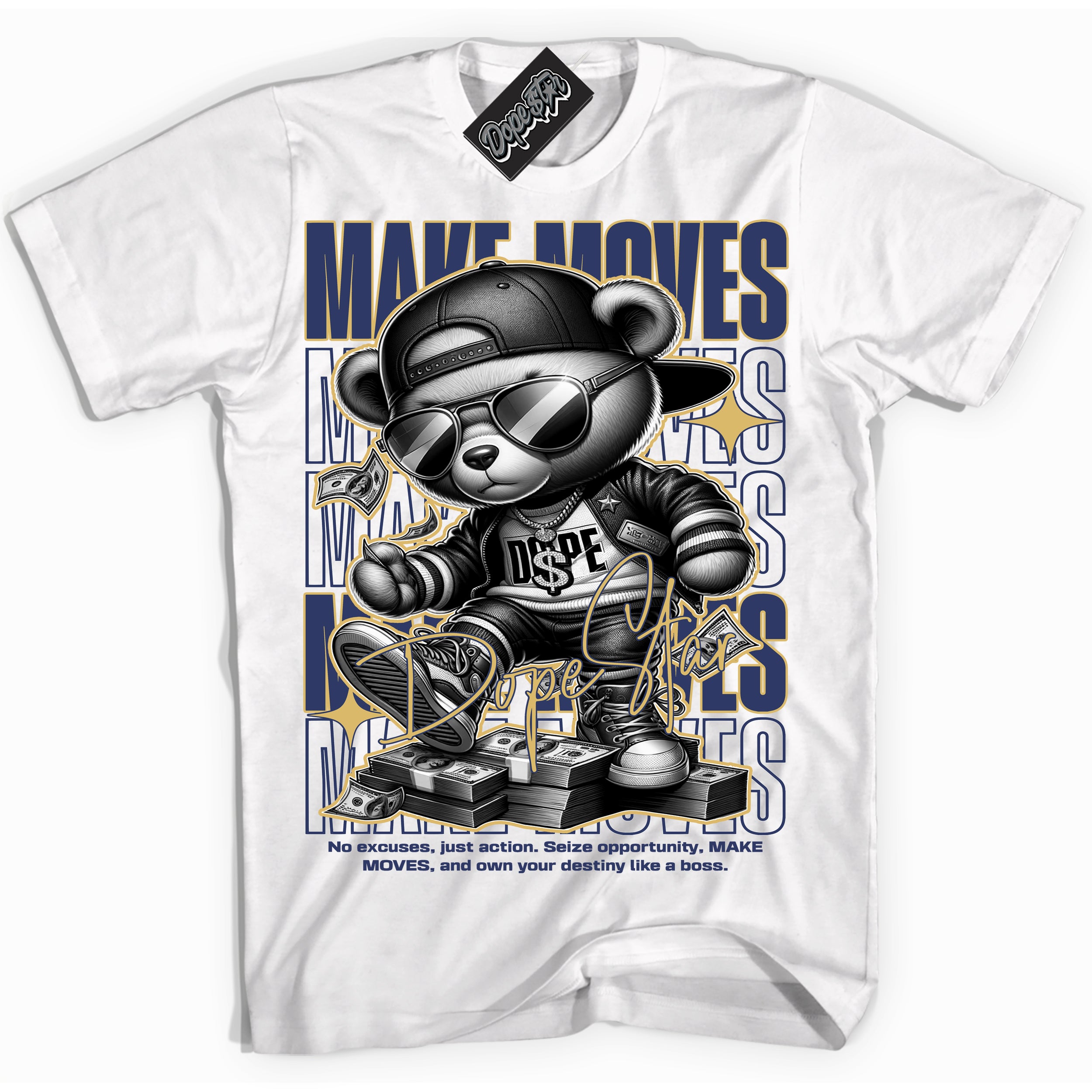 AJ1 Low Method of Make Midnight Navy Metallic Gold ‘Make Moves – White Streetwear T-Shirt | Sneaker Matching shirt for AJ1 Low Method of Make Midnight Navy Metallic Gold | Graphic Tee for Men & Women Streetwear by Sneaker Shirts Outlet.