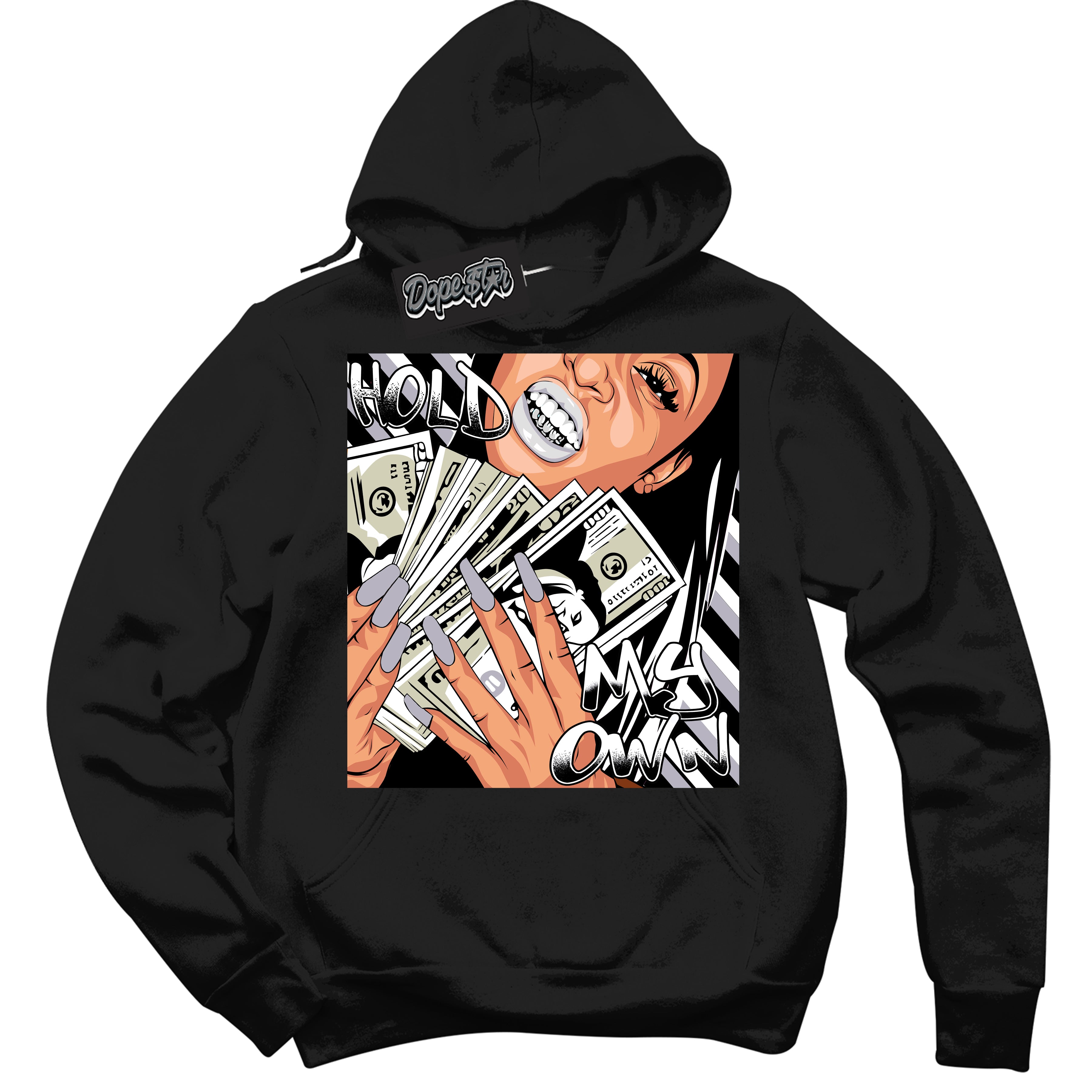 Cool Black Hoodie with “ Hold My Own ”  design that Perfectly Matches OG Barons 1s Jordans.
