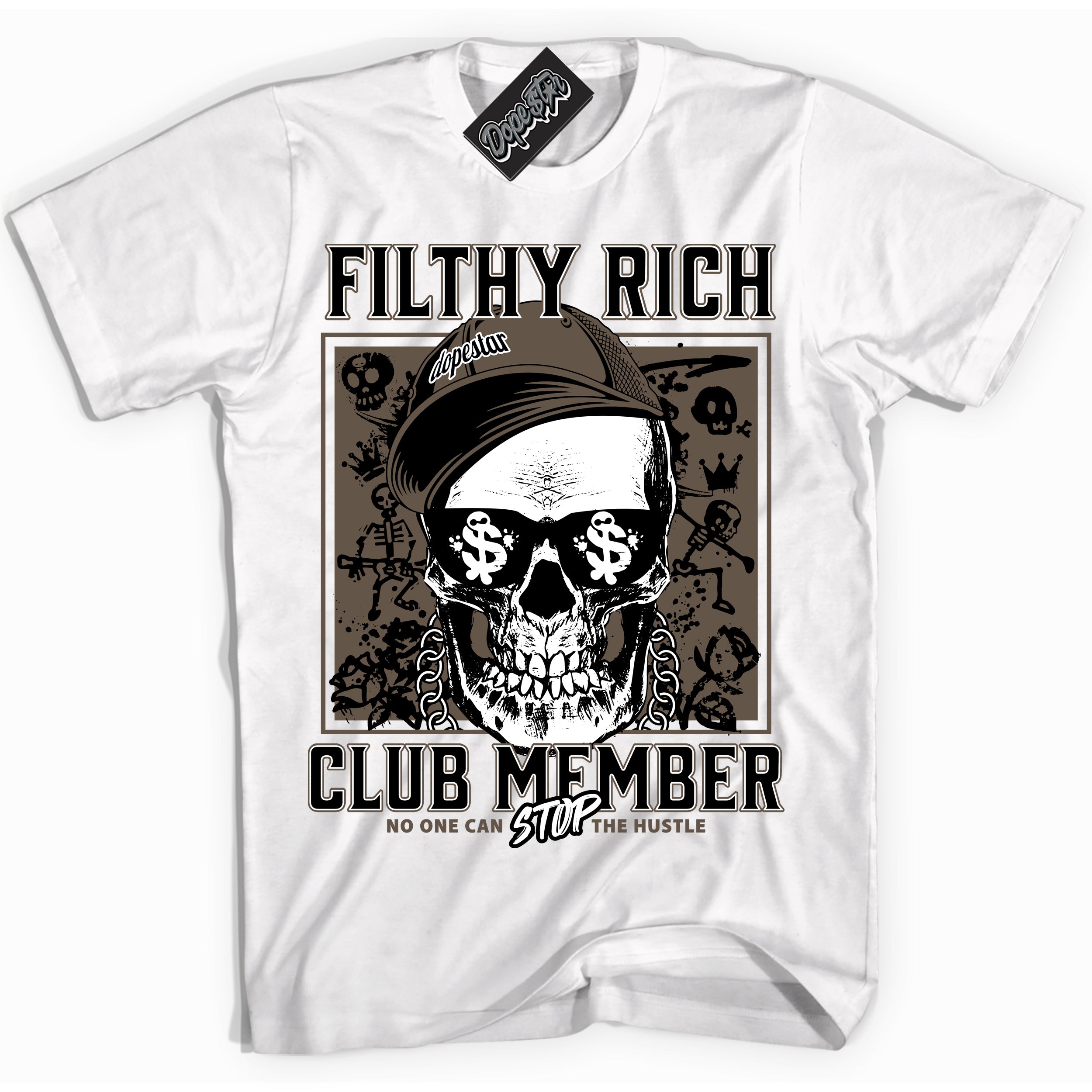 Cool White Shirt with “Filthy Rich” design that perfectly matches the Mocha Palomino 1s Jordans.