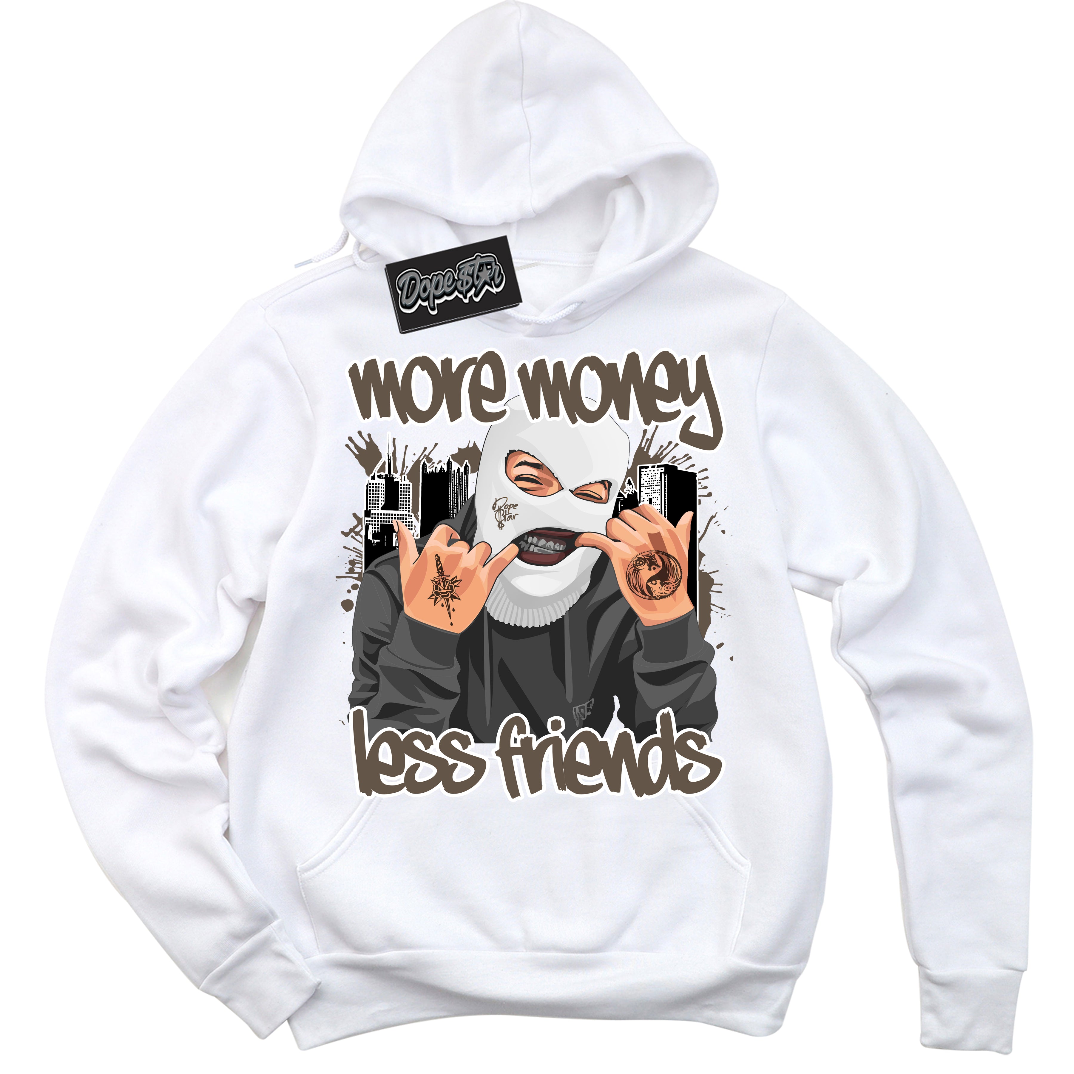 Cool White Hoodie with “More Money Less Friends” design that Perfectly Matches Mocha Palomino 1s Jordans.