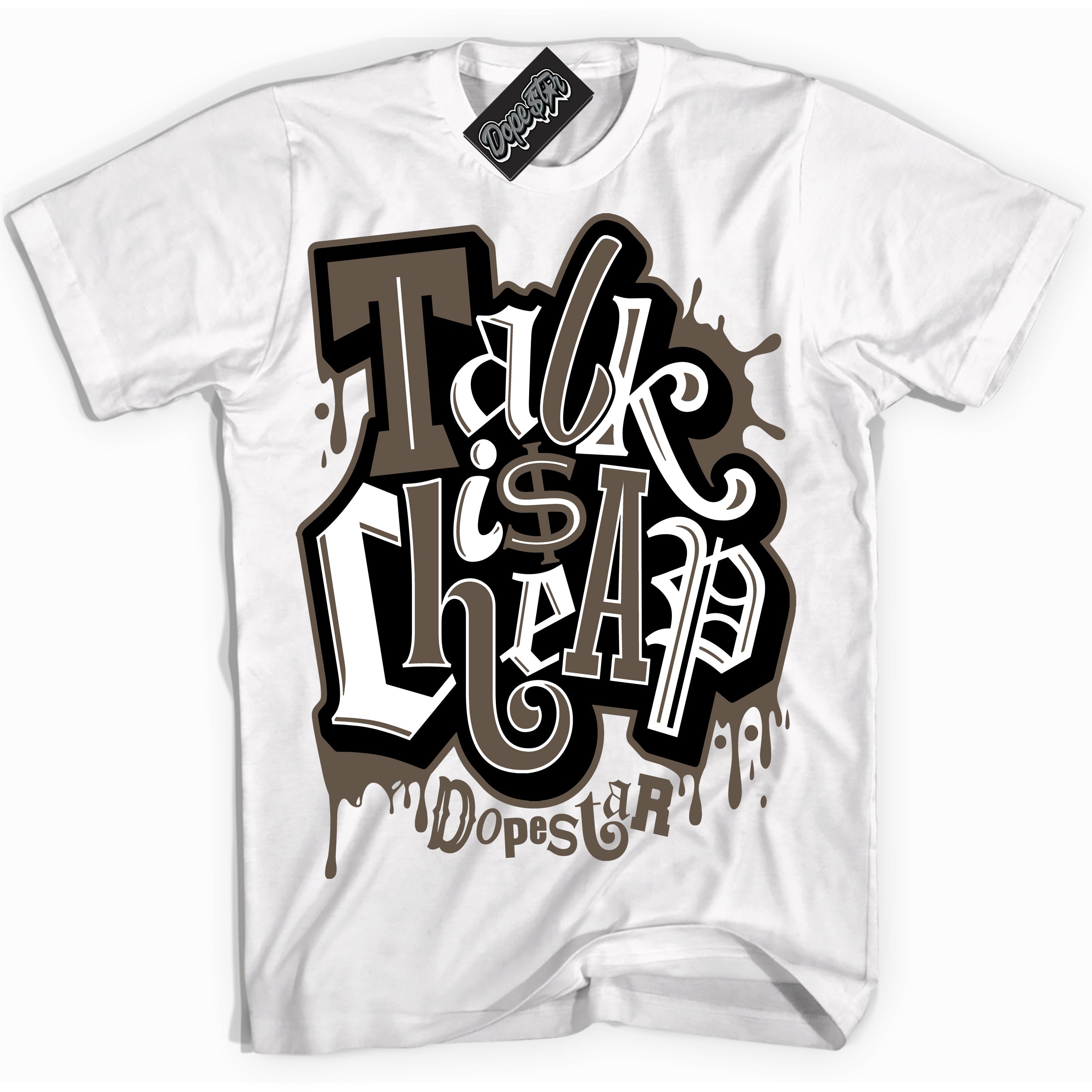 Cool White Shirt with “Talk Is Cheap” design that perfectly matches the Mocha Palomino 1s Jordans.