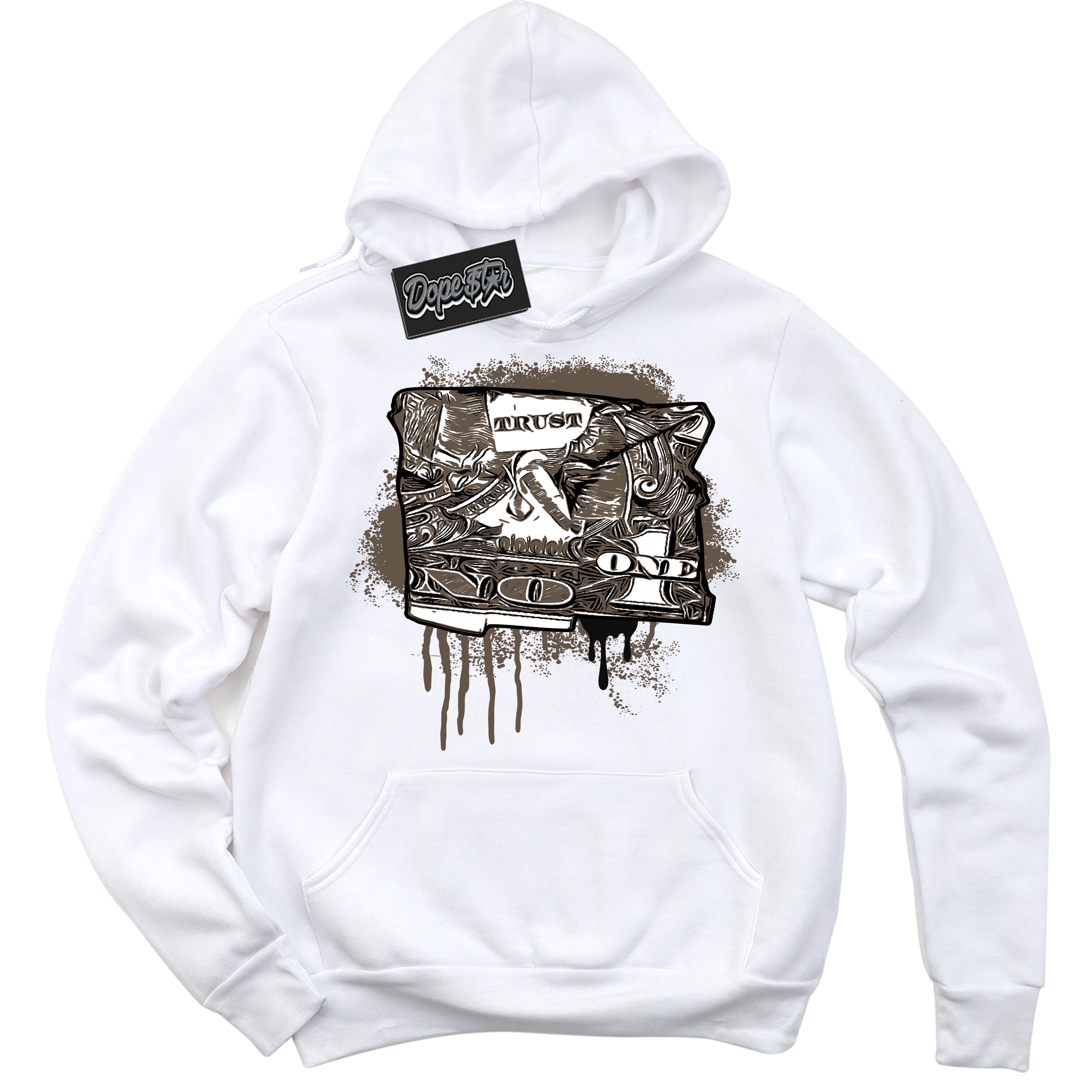 Cool White Hoodie with “Trust No One Dollar” design that Perfectly Matches Mocha Palomino 1s Jordans.