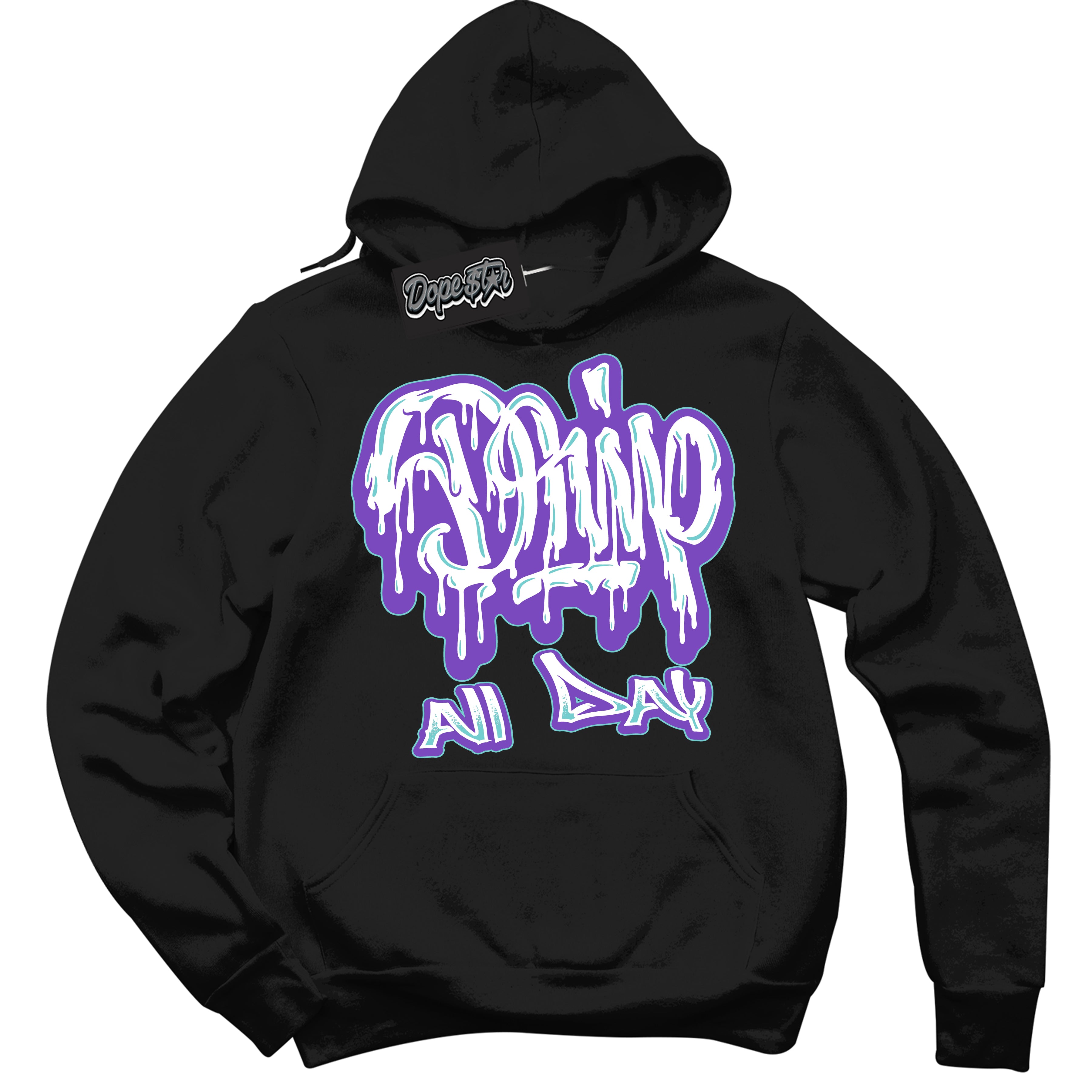 Cool Black Hoodie with “Drip All Day” design that Perfectly Matches Psychic Purple Hyper Jade 1s Jordans.