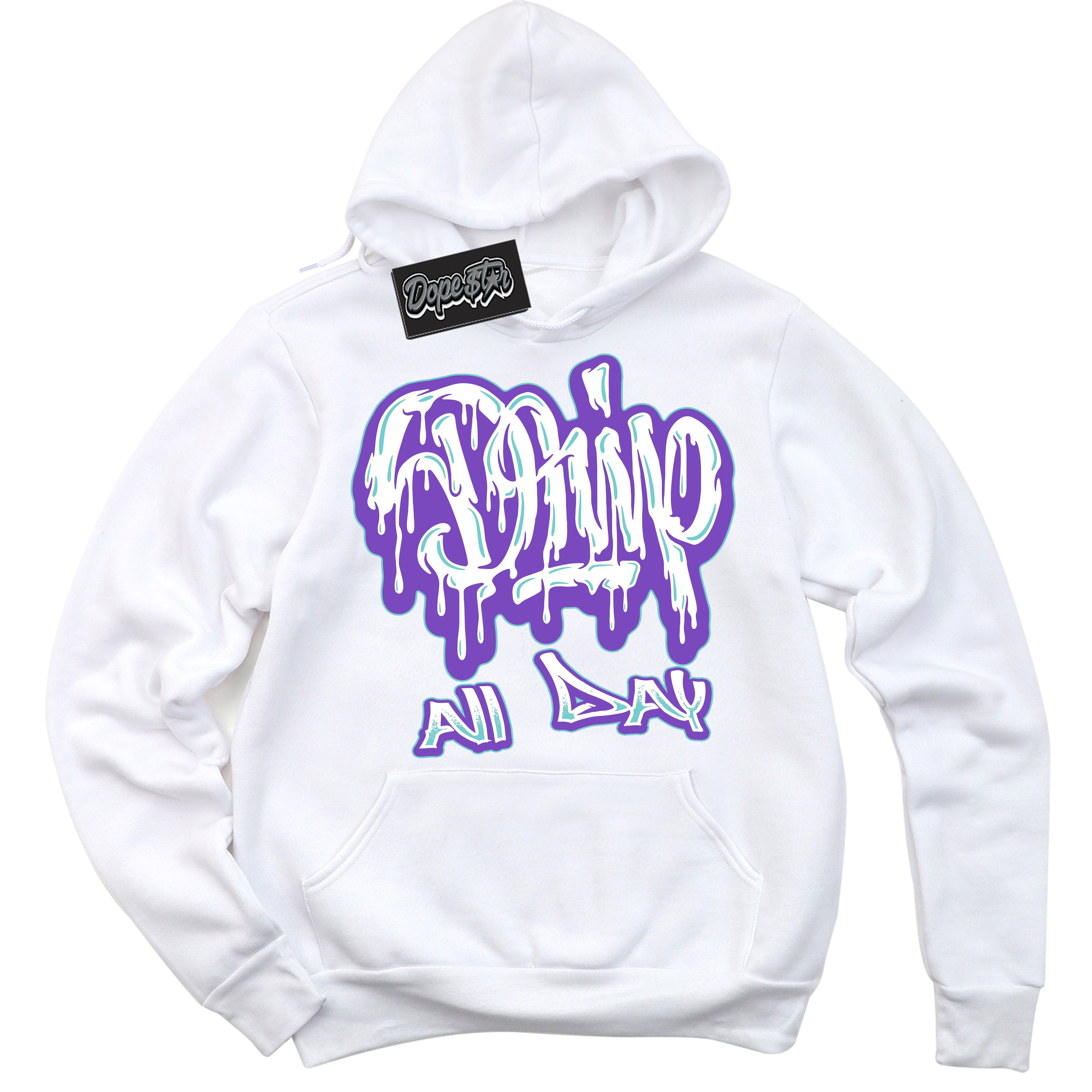 Cool White Hoodie with “Drip All Day” design that Perfectly Matches Psychic Purple Hyper Jade 1s Jordans.