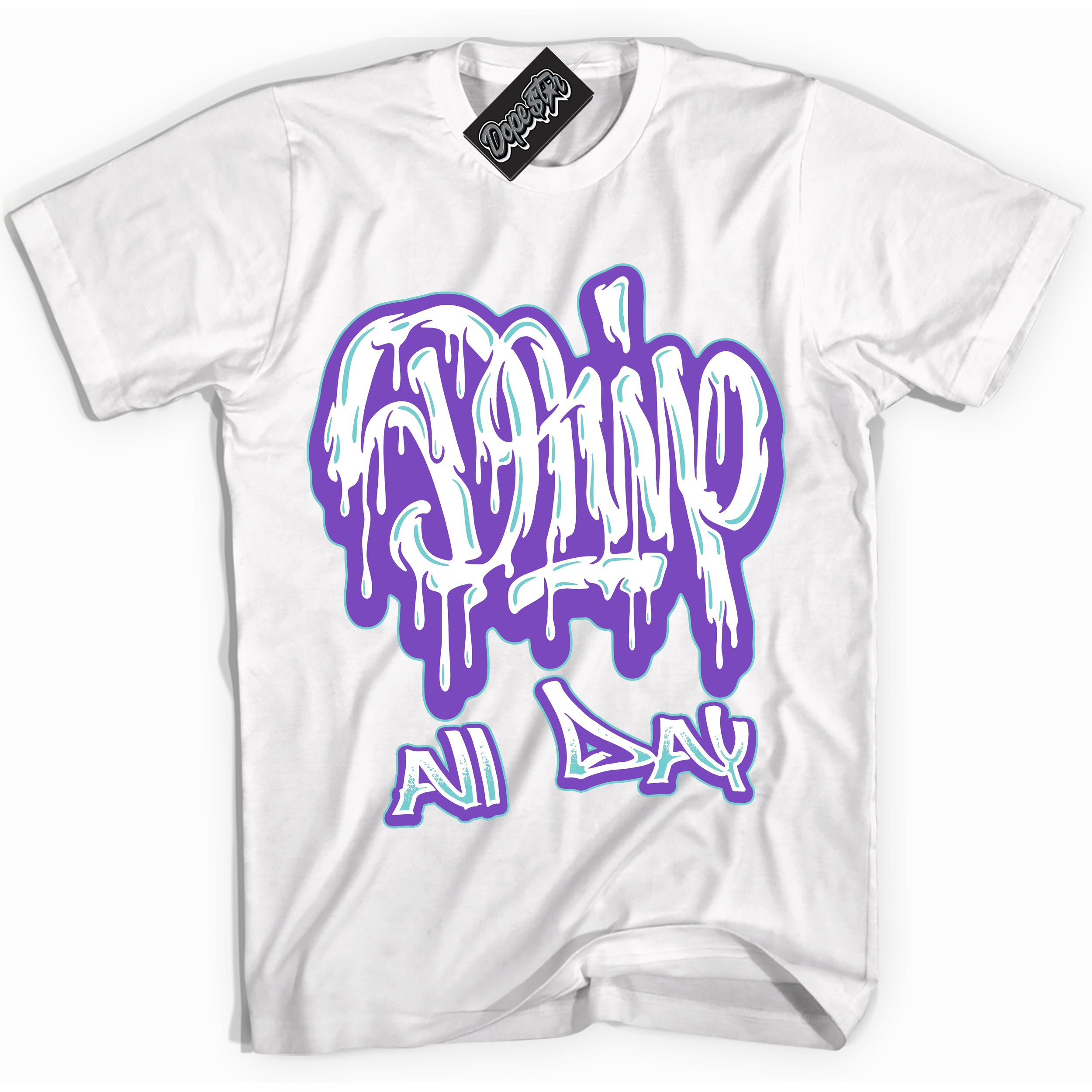 Cool White Shirt with “Drip All Day” design that perfectly matches the Psychic Purple Hyper Jade 1s Jordans.