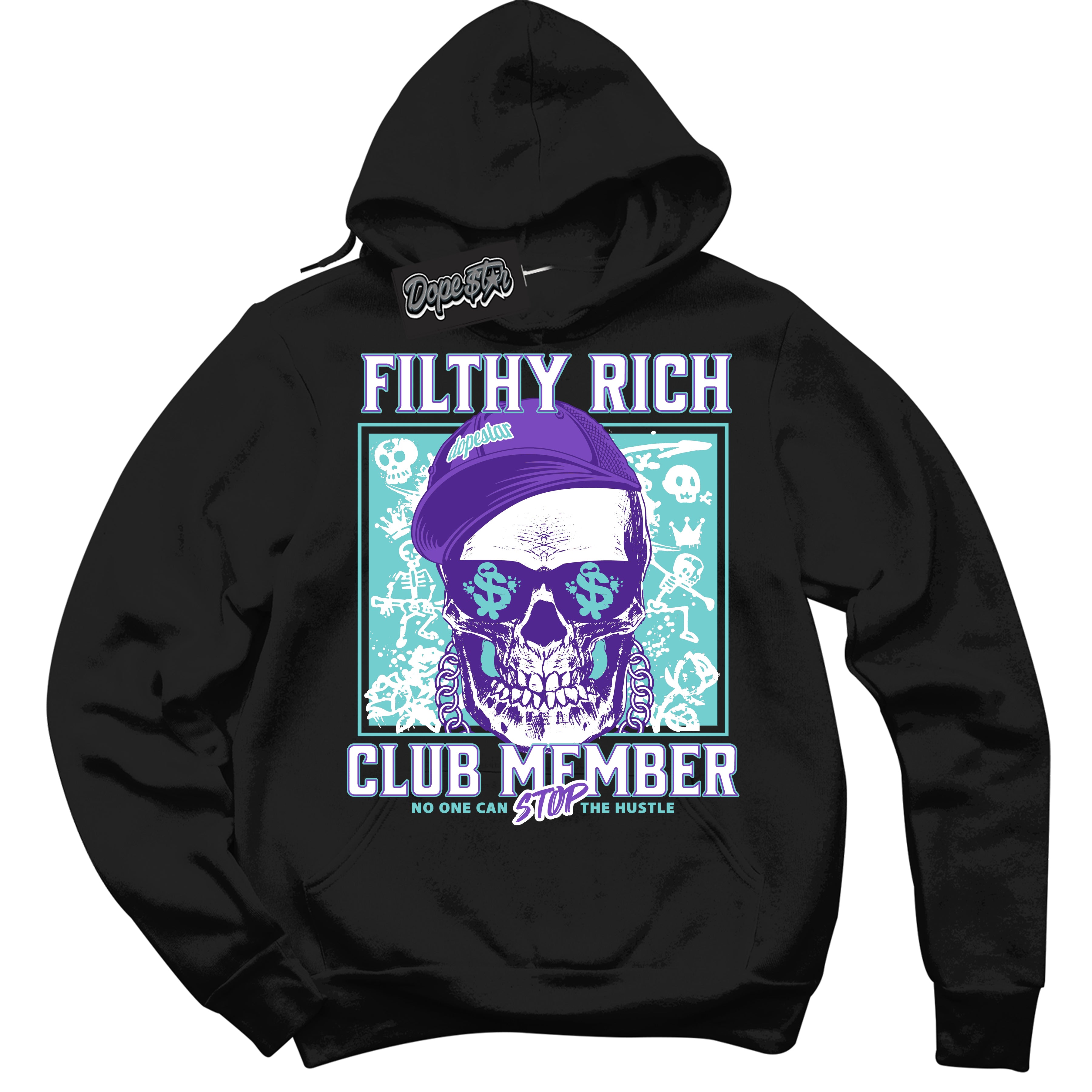 Cool Black Hoodie with “Filthy Rich” design that Perfectly Matches Psychic Purple Hyper Jade 1s Jordans.