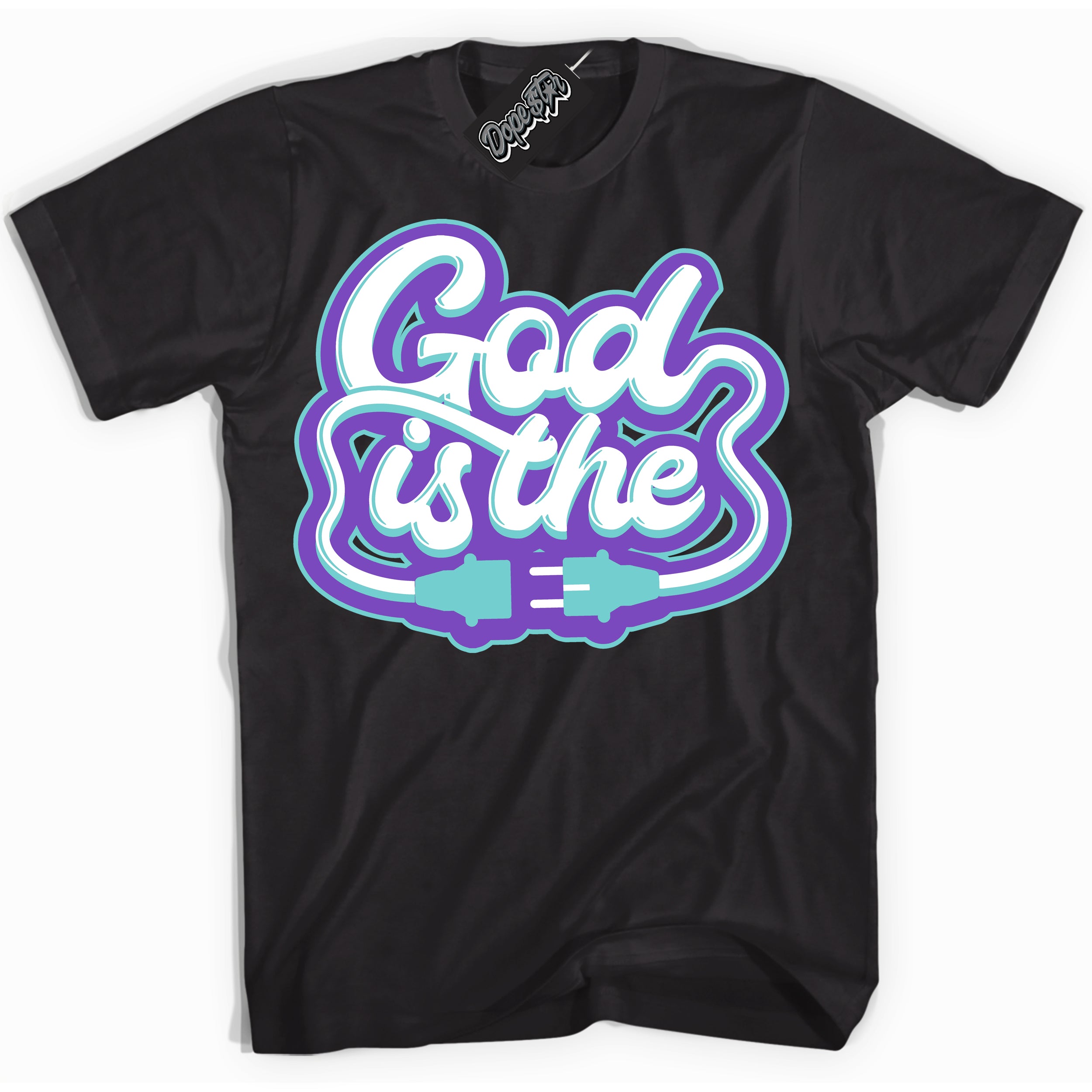 Cool Black Shirt with “God Is The” design that perfectly matches the Psychic Purple Hyper Jade 1s Jordans.