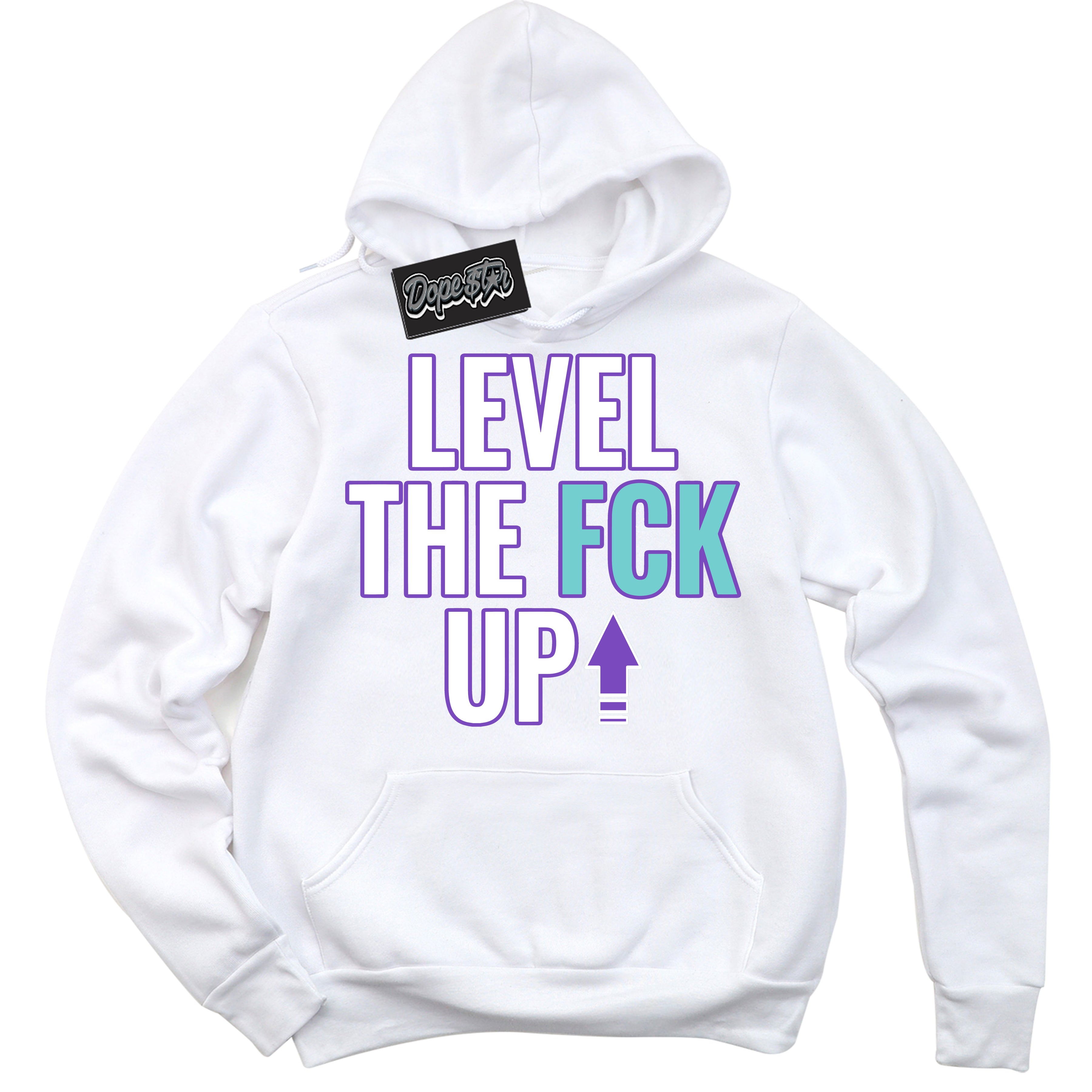 Cool White Hoodie with “Level The Fck Up” design that Perfectly Matches Psychic Purple Hyper Jade 1s Jordans.