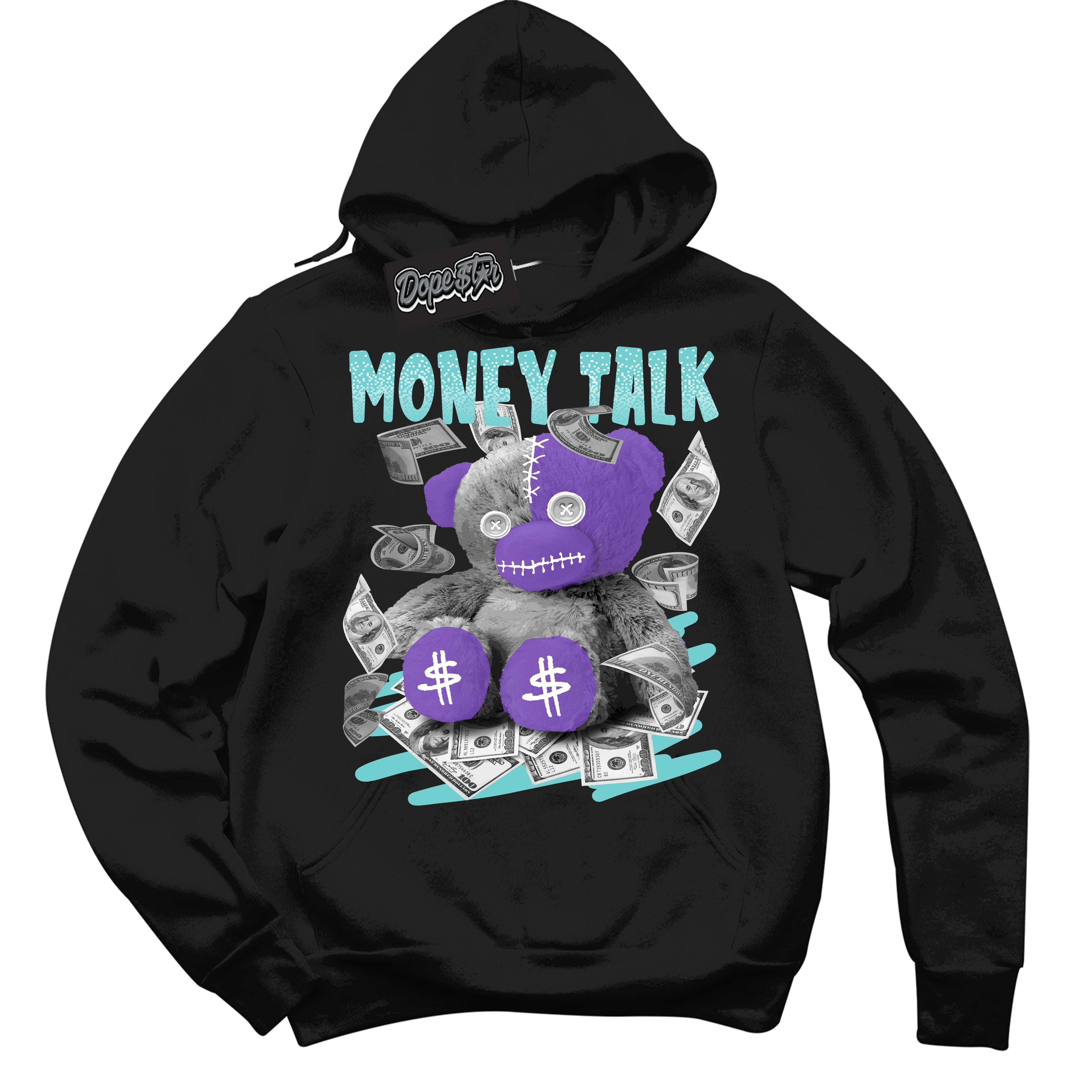 Cool Black Hoodie with “Money Talk Bear” design that Perfectly Matches Psychic Purple Hyper Jade 1s Jordans.