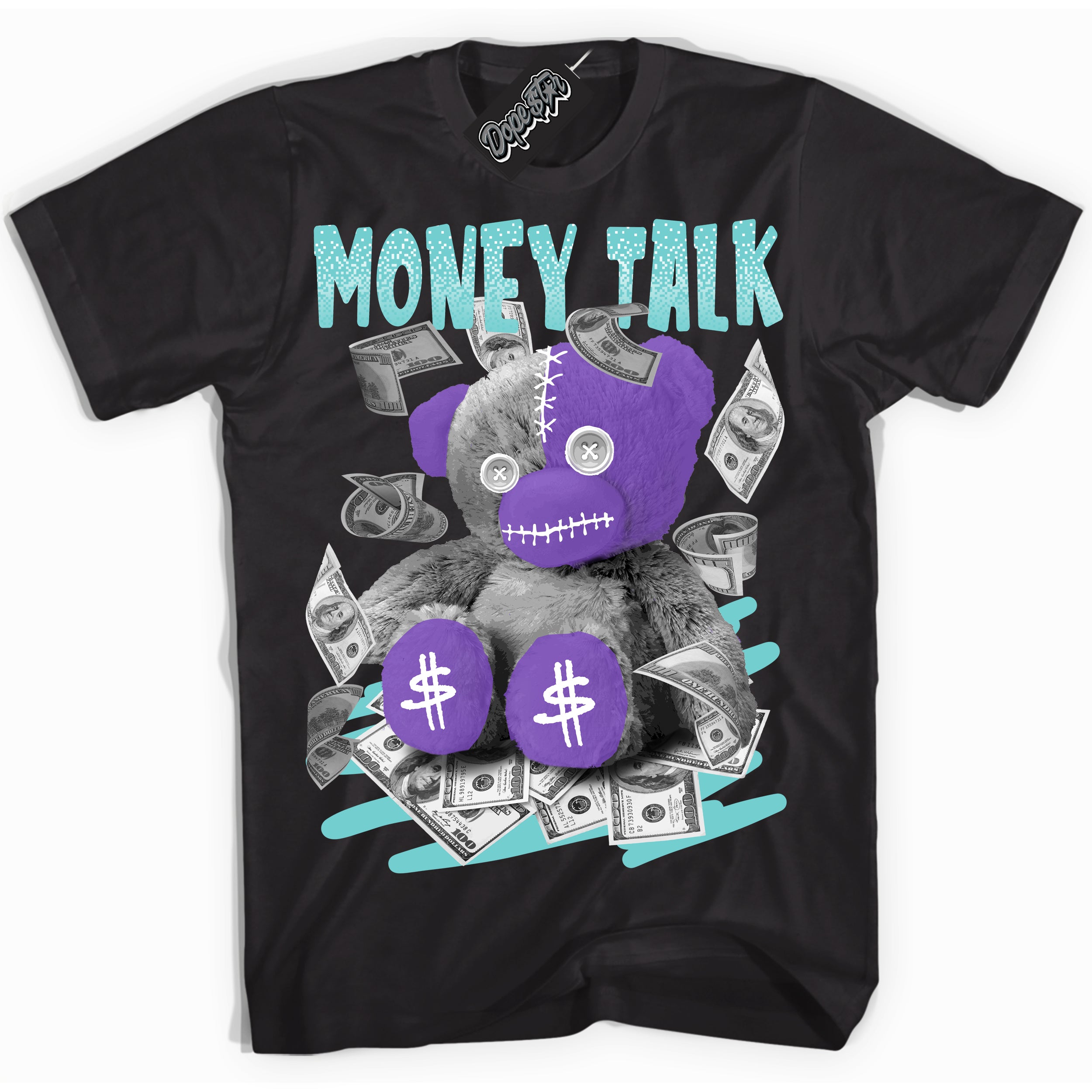 Cool Black Shirt with “Money Talk Bear” design that perfectly matches the Psychic Purple Hyper Jade 1s Jordans.