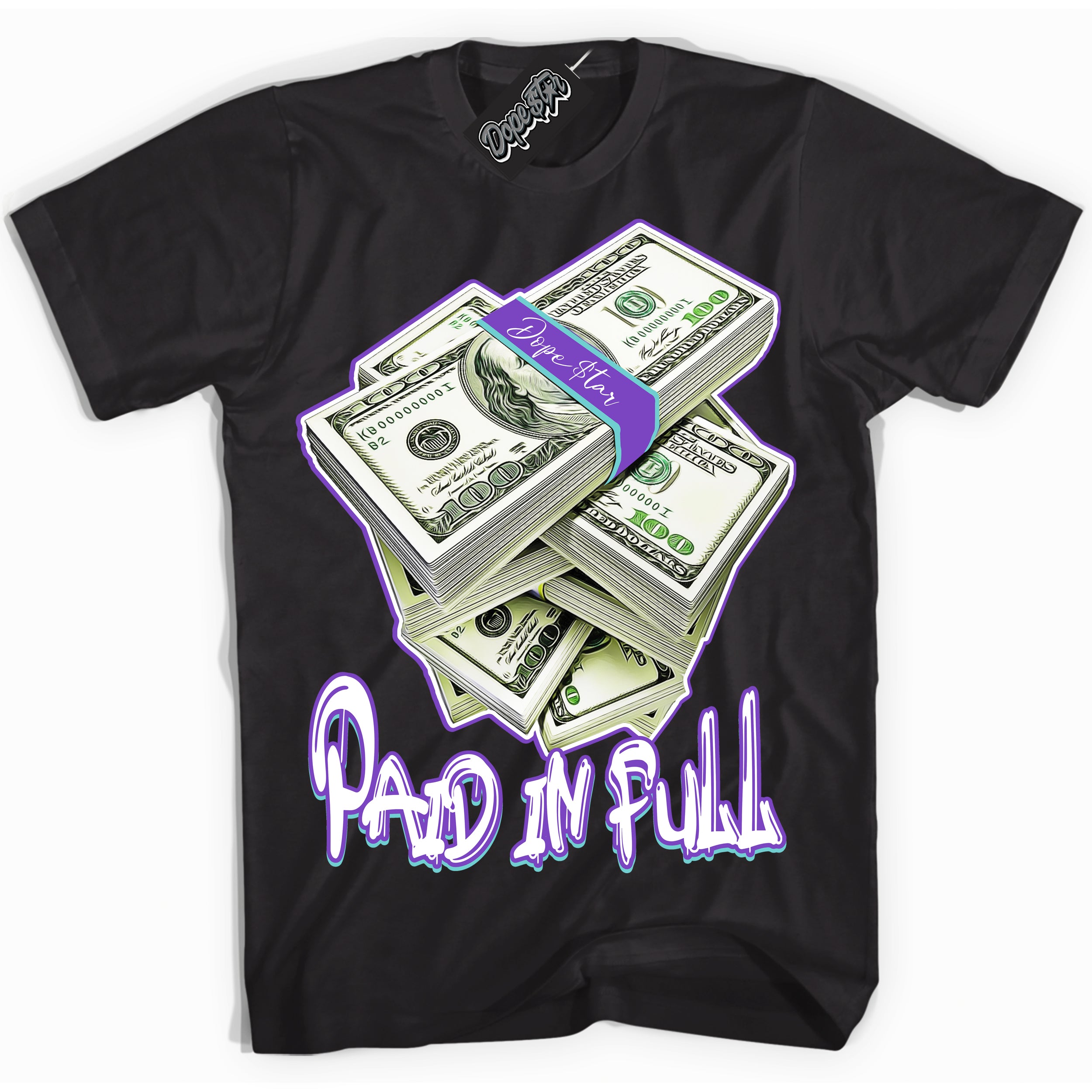 Cool Black Shirt with “Paid In Full” design that perfectly matches the Psychic Purple Hyper Jade 1s Jordans.