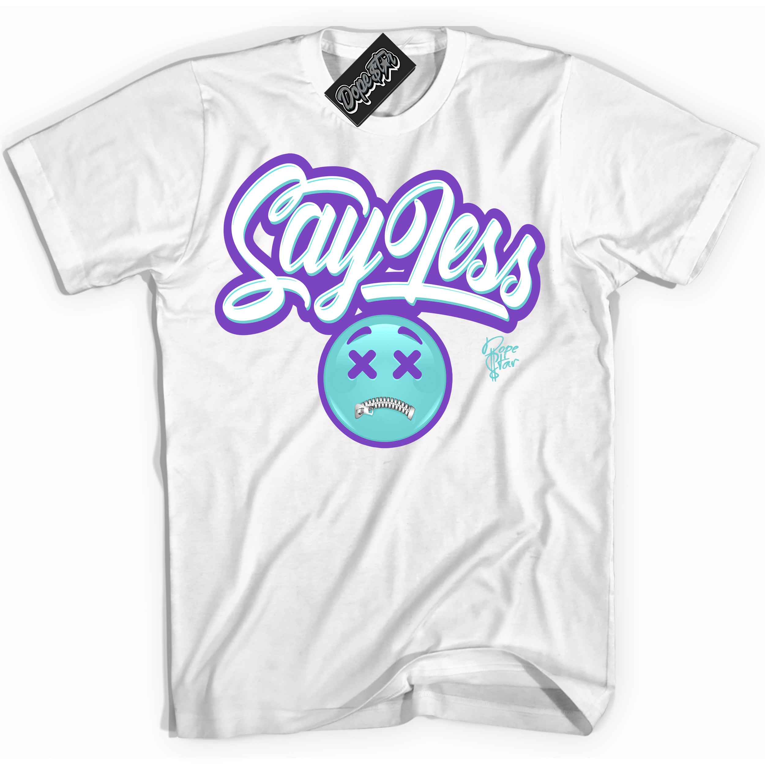 Cool White Shirt with “Say Less” design that perfectly matches the Psychic Purple Hyper Jade 1s Jordans.