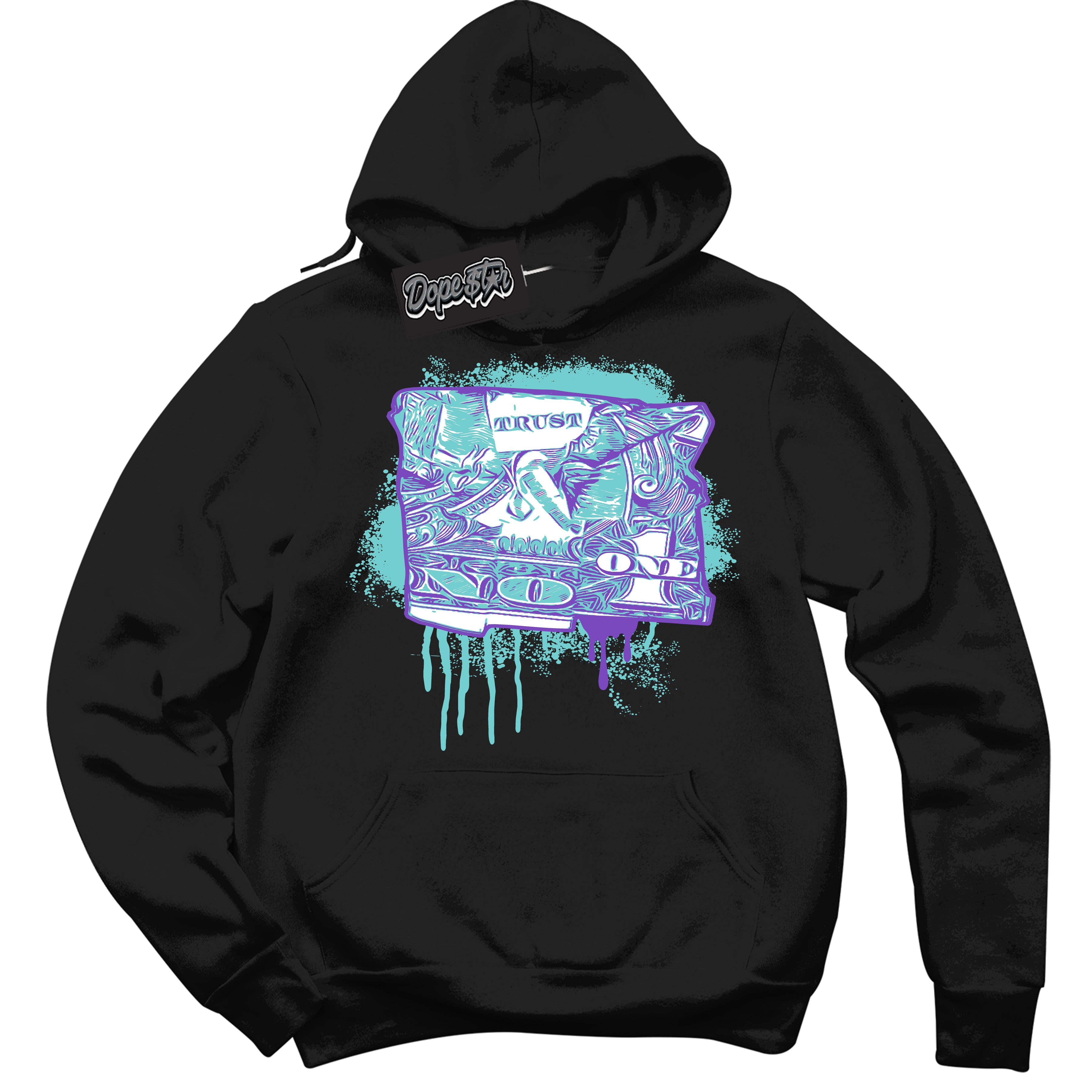 Cool Black Hoodie with “Trust No One Dollar” design that Perfectly Matches Psychic Purple Hyper Jade 1s Jordans.