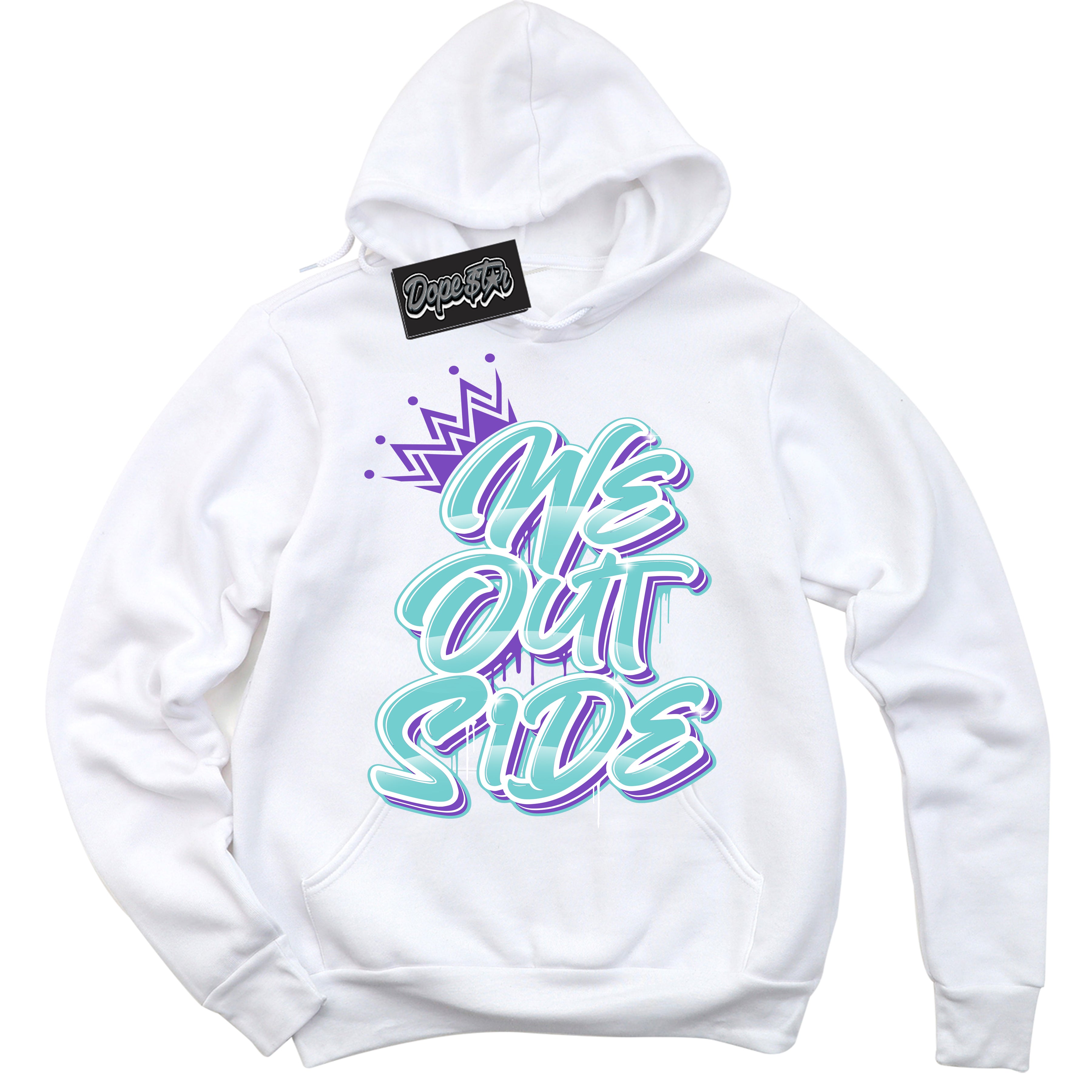 Cool White Hoodie with “We Outside” design that Perfectly Matches Psychic Purple Hyper Jade 1s Jordans.