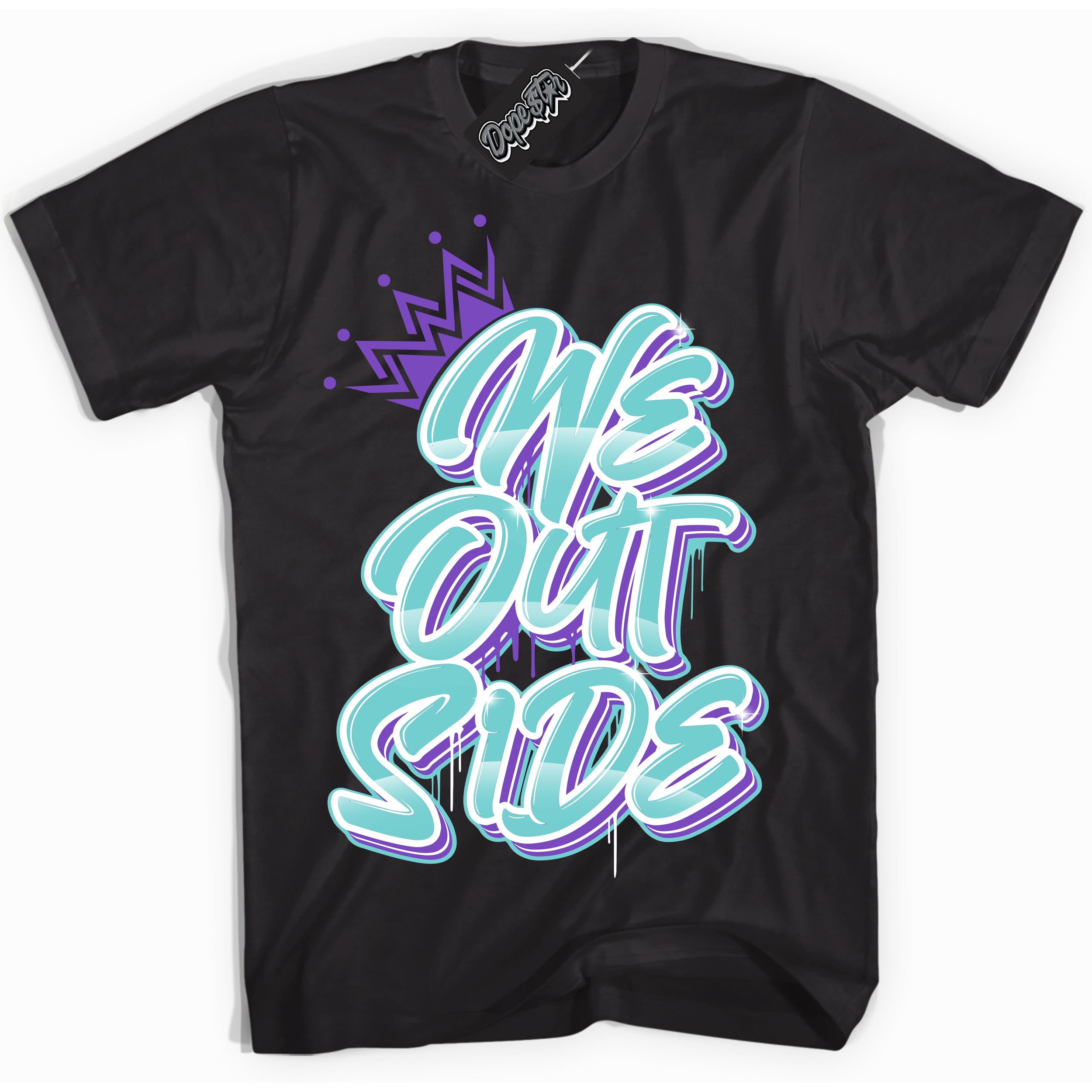 Cool Black Shirt with “We Outside” design that perfectly matches the Psychic Purple Hyper Jade 1s Jordans.