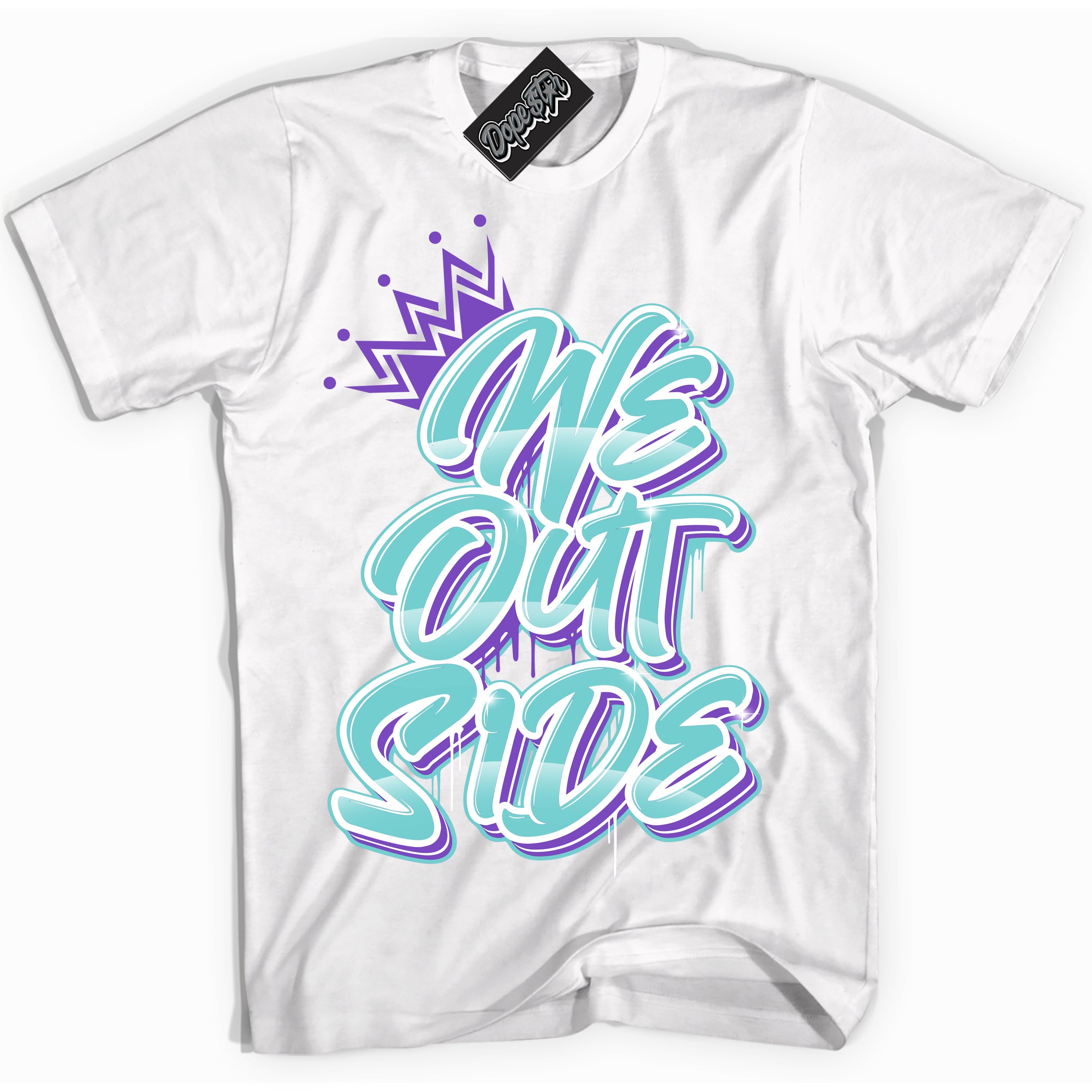 Cool White Shirt with “We Outside” design that perfectly matches the Psychic Purple Hyper Jade 1s Jordans.