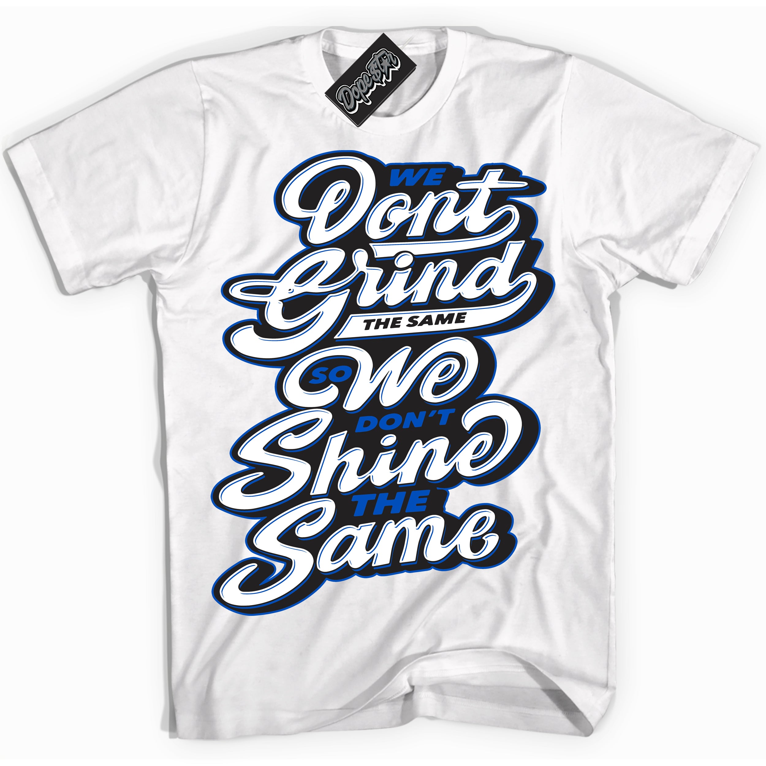 Cool White Shirt with “ Grind Shine” design that perfectly matches Quai 54 1s Sneakers.