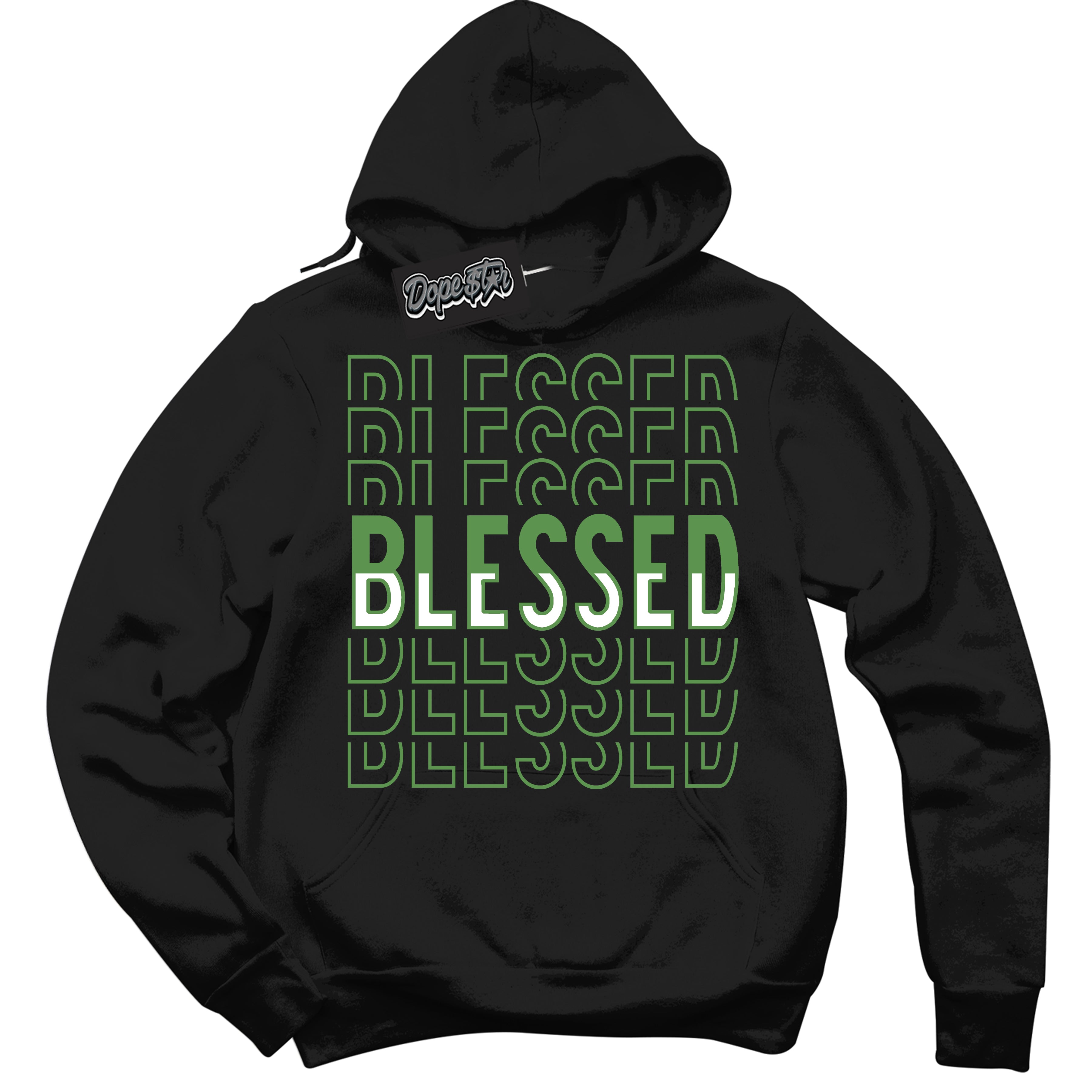 Cool Black Hoodie with “ Blessed Stacked ”  design that Perfectly Matches Chlorophyll 1s Jordans.
