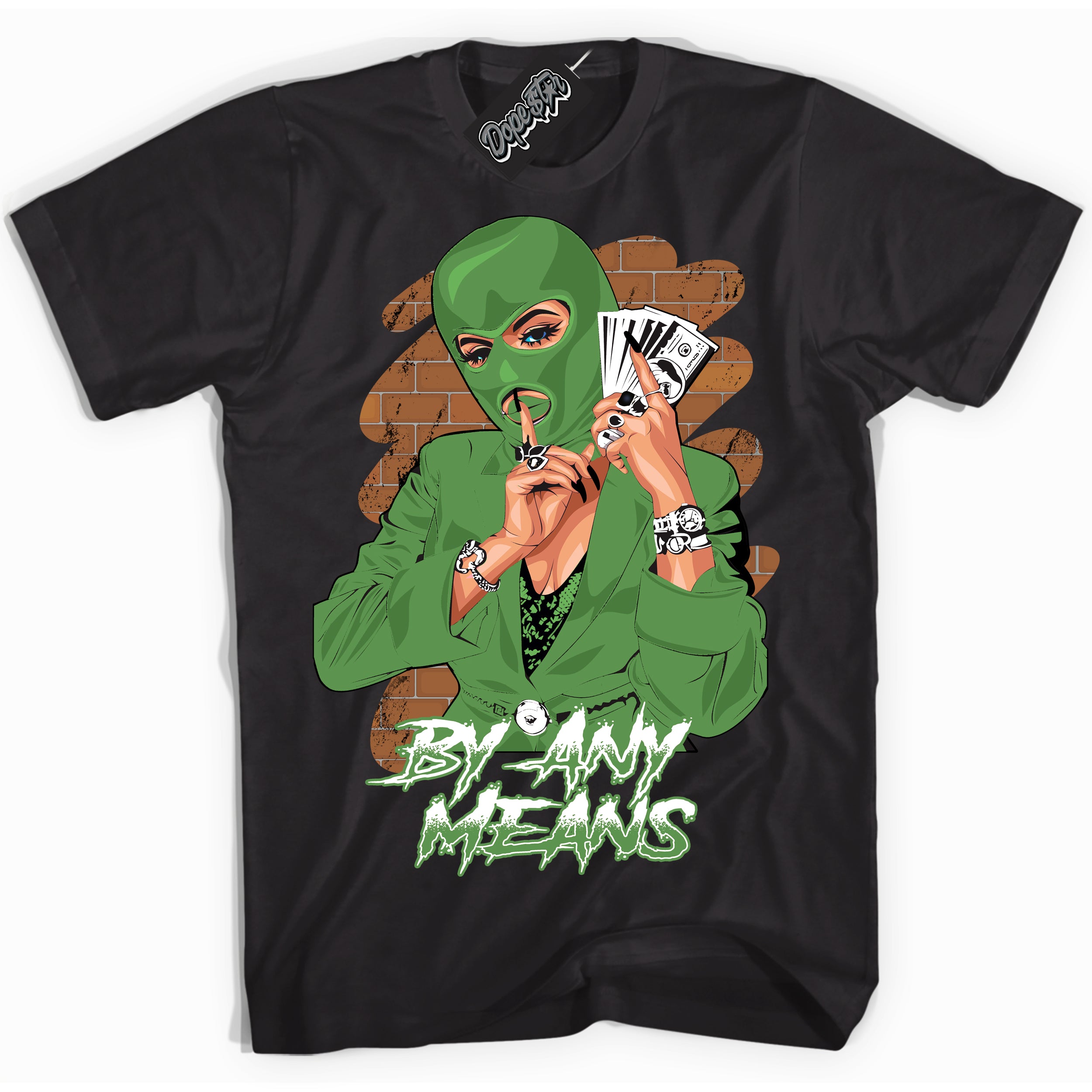 Cool Black Shirt with “ By Any Means ” design that perfectly matches Chlorophyll 1s Jordans.
