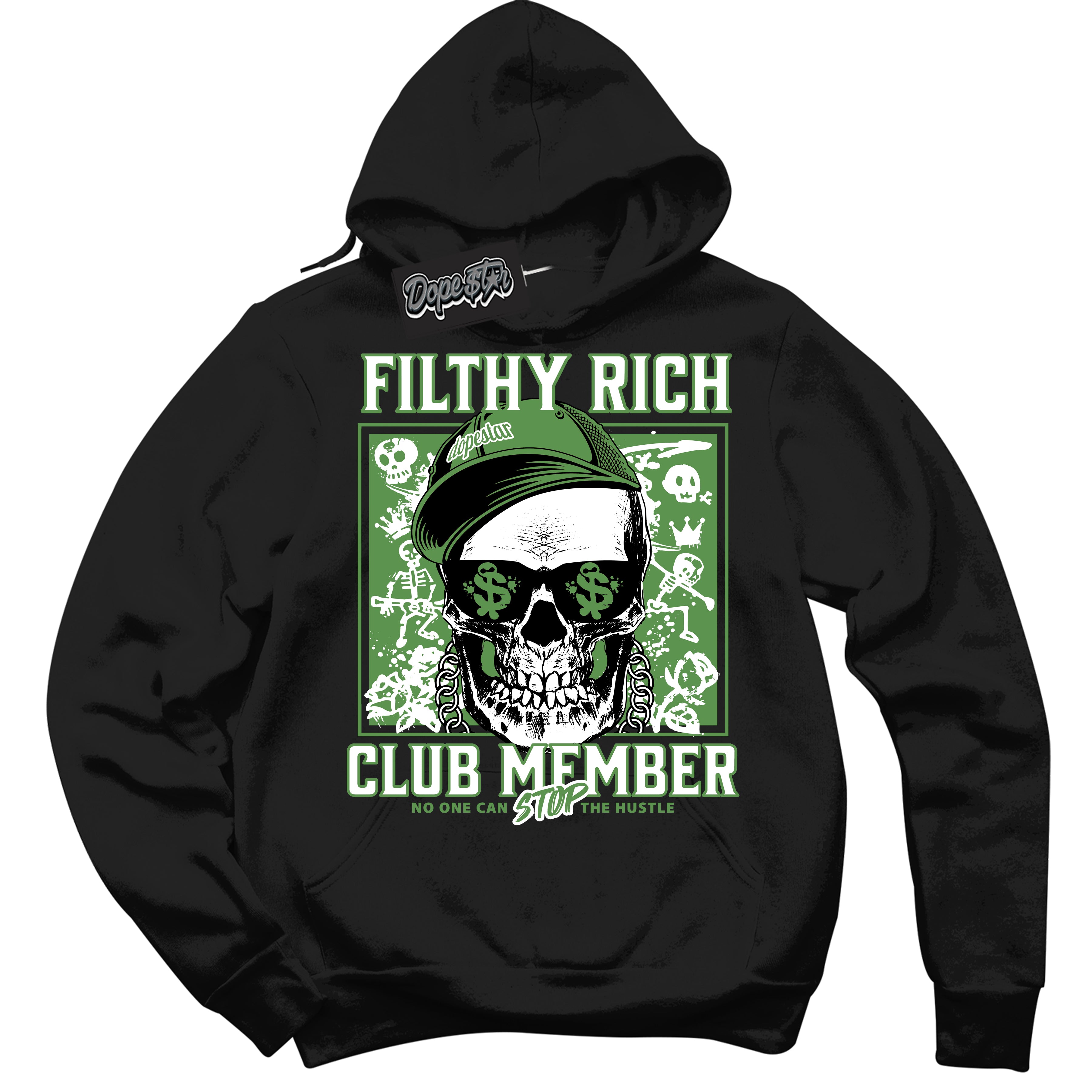 Cool Black Hoodie with “ Filthy Rich ”  design that Perfectly Matches Chlorophyll 1s Sneakers.