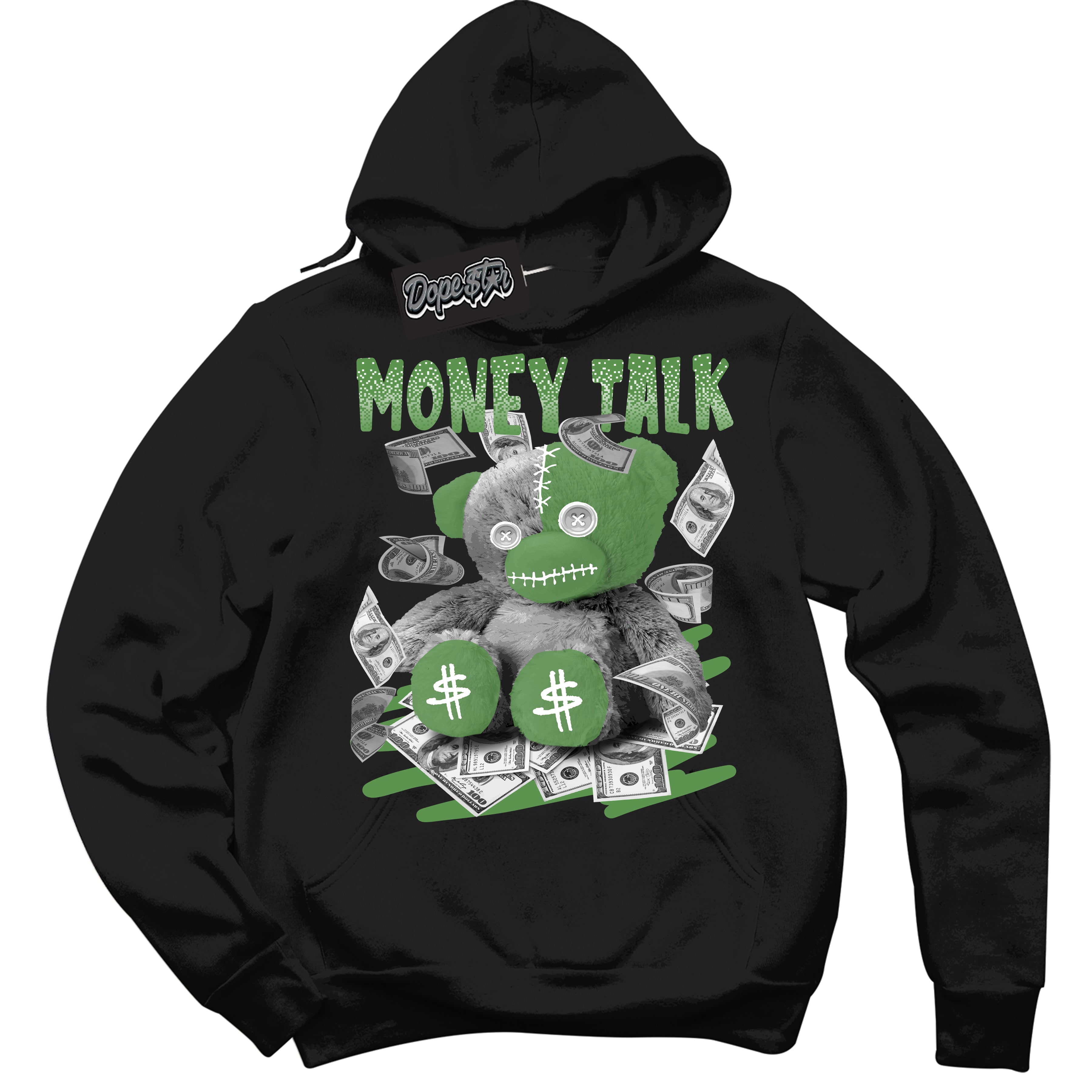 Cool Black Hoodie with “ Money Talk Bear ”  design that Perfectly Matches Chlorophyll 1s Jordans.
