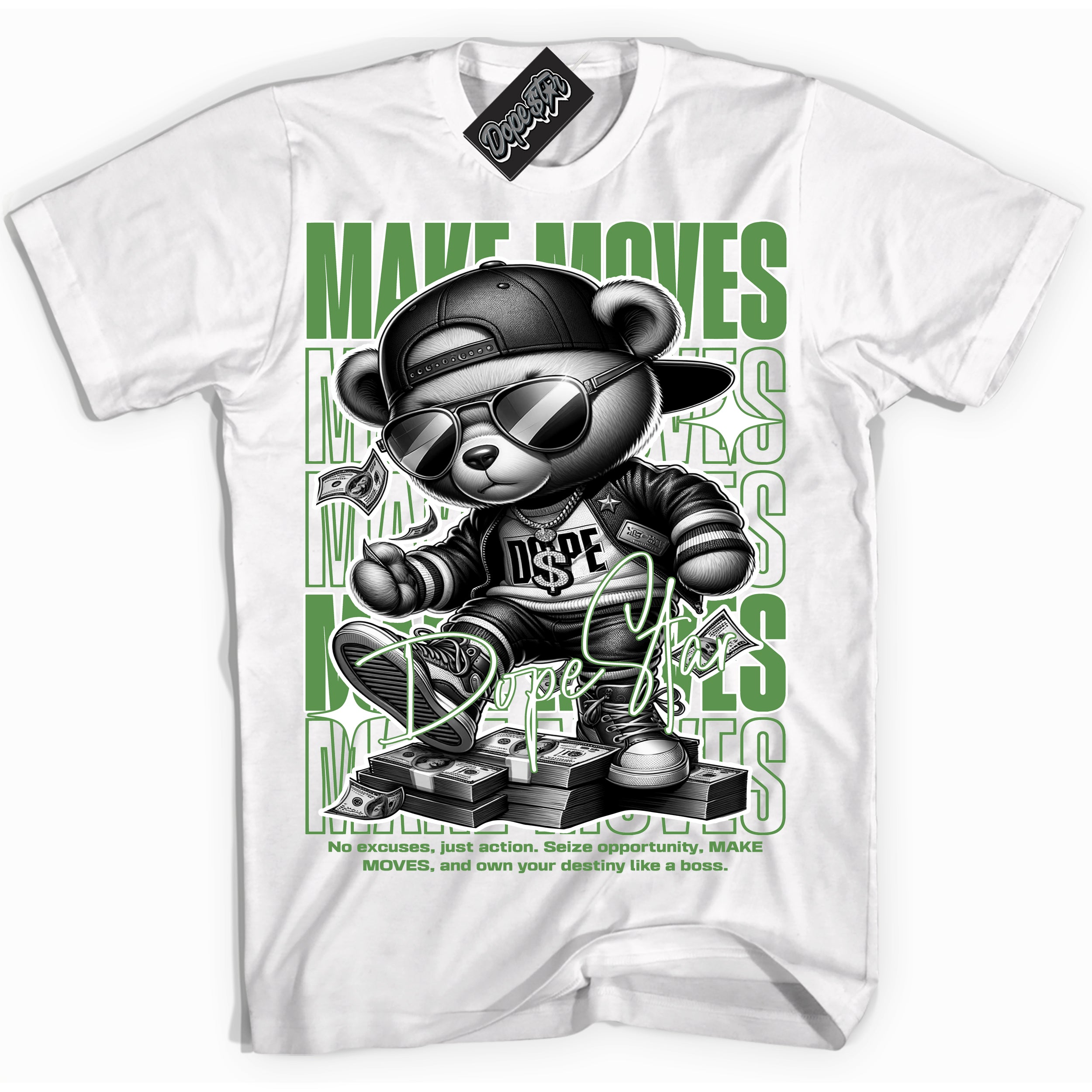 Cool White Shirt with “ Makin Moves” design that perfectly matches Chlorophyll 1s Sneakers.